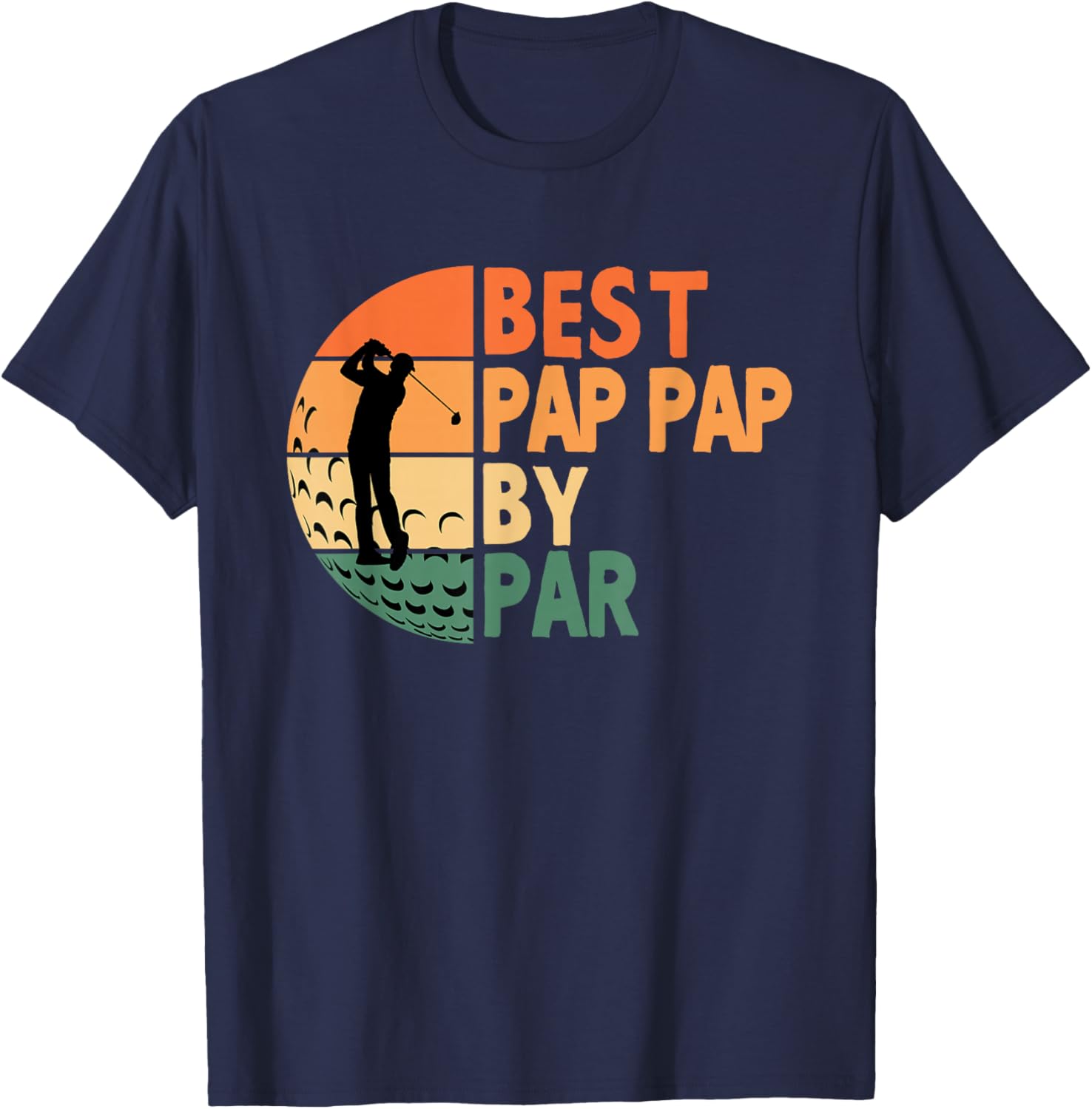 Best Pap-Pap By Par Golfing Funny Golf Golfer PapPap T-Shirt - T-Shirt | Navy