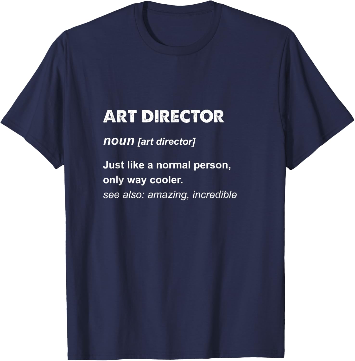 Art Director T-Shirt - T-Shirt | Navy