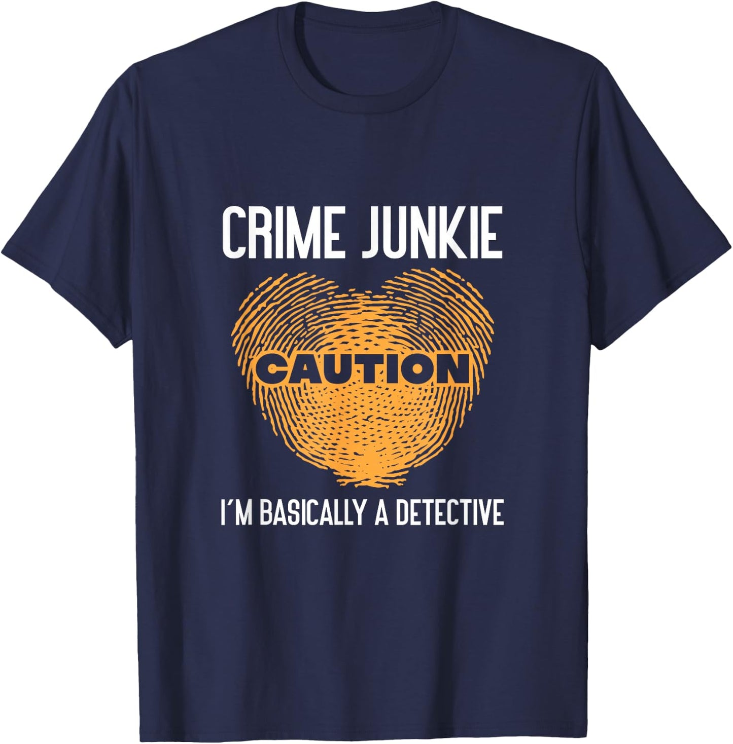 True Crime Murder Podcast Crime Mystery - -Adults - Black - Small - Short Sleeve - - True Crime Fan Podcast Junkie I'm Basically A Detective T-Shirt - T-Shirt | Navy