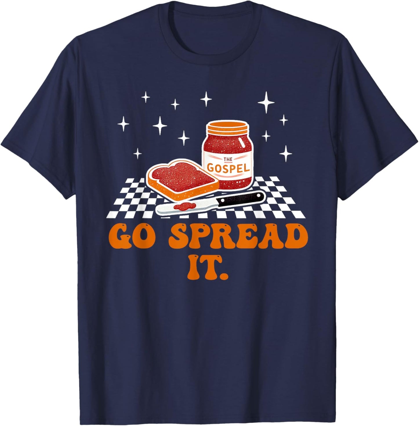 The Gospel Now Go Spread it Humor Saying T-Shirt - T-Shirt | Navy