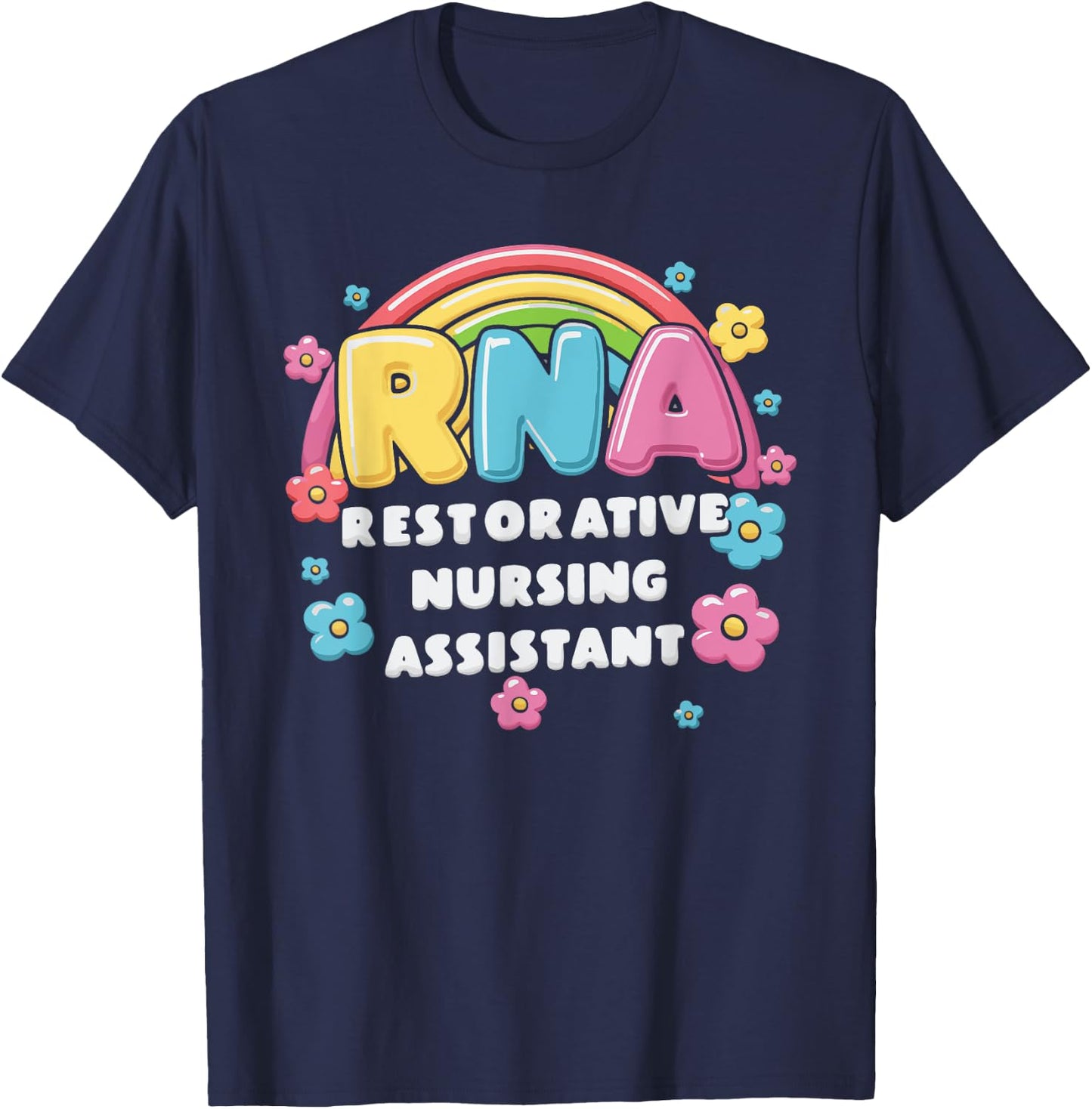 RNA Restorative Nursing Assistant T-Shirt - T-Shirt | Navy