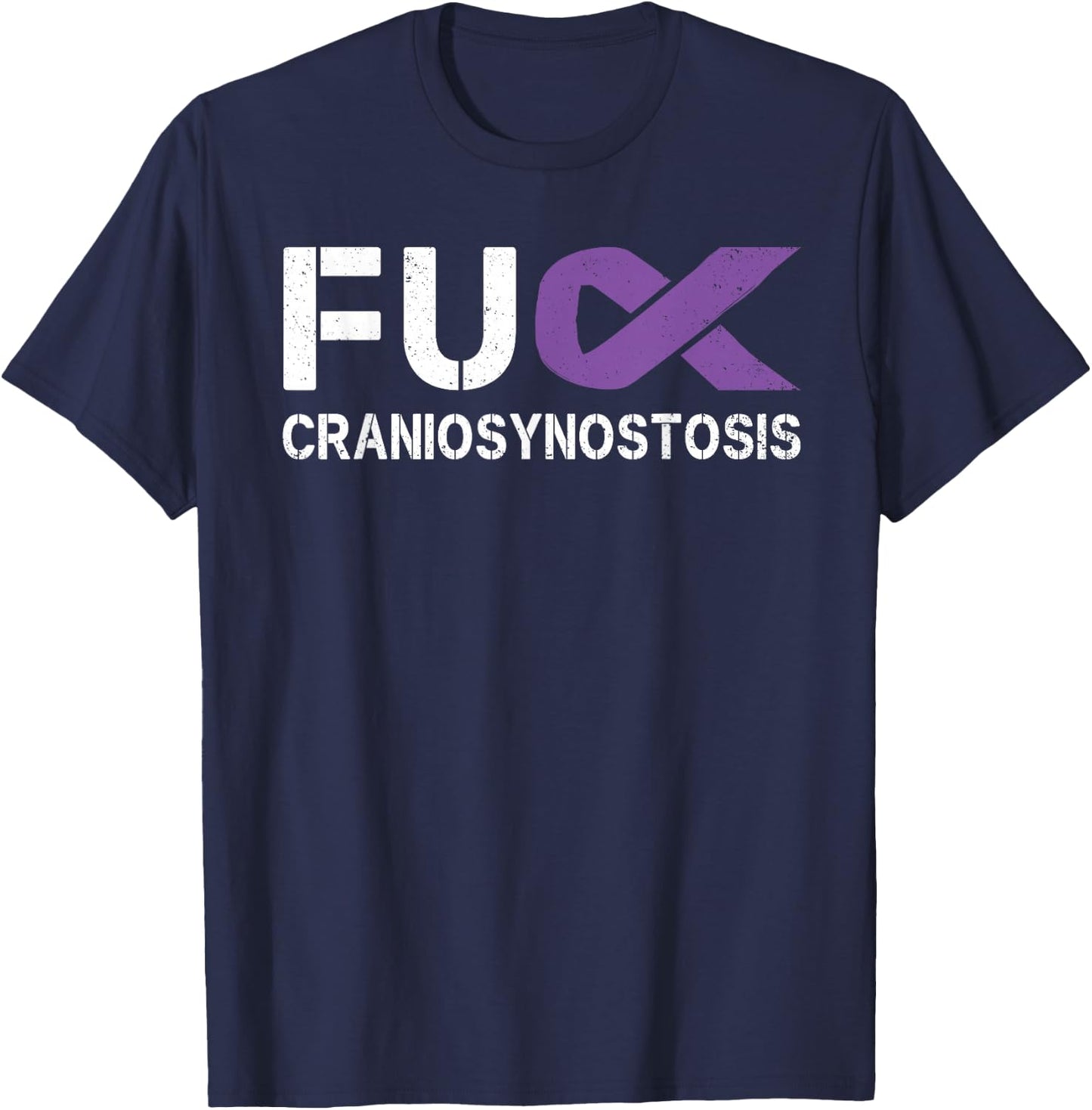 Fuck Craniosynostosis CSO Awareness Purple Ribbon Support T-Shirt - T-Shirt | Navy
