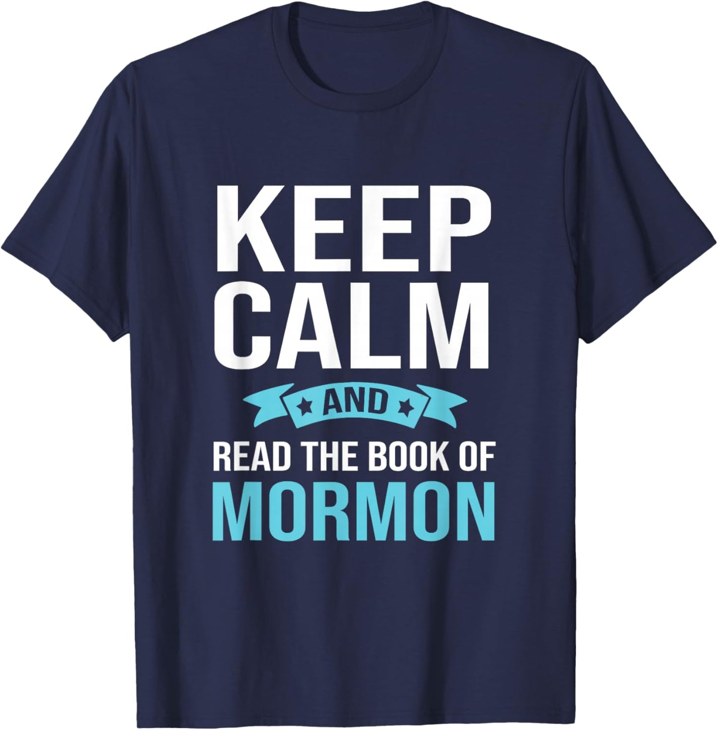 Book Of Mormon LDS Missionary Church of Latter Day Saints T-Shirt - T-Shirt | Navy