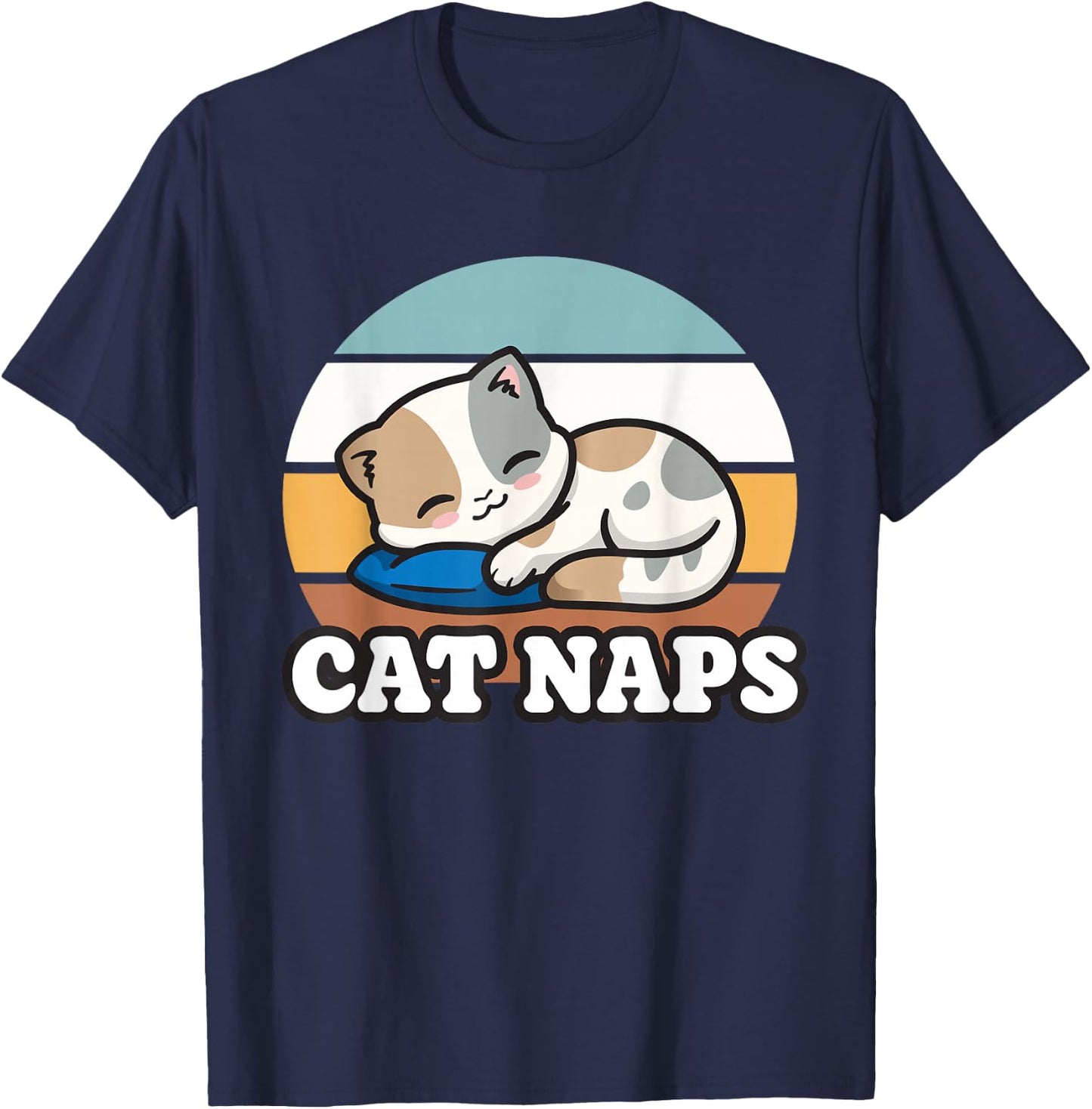 Kitty Lover Gift, Nap Sleepy, Cute Kawaii Cat Naps T-Shirt - T-Shirt | Navy