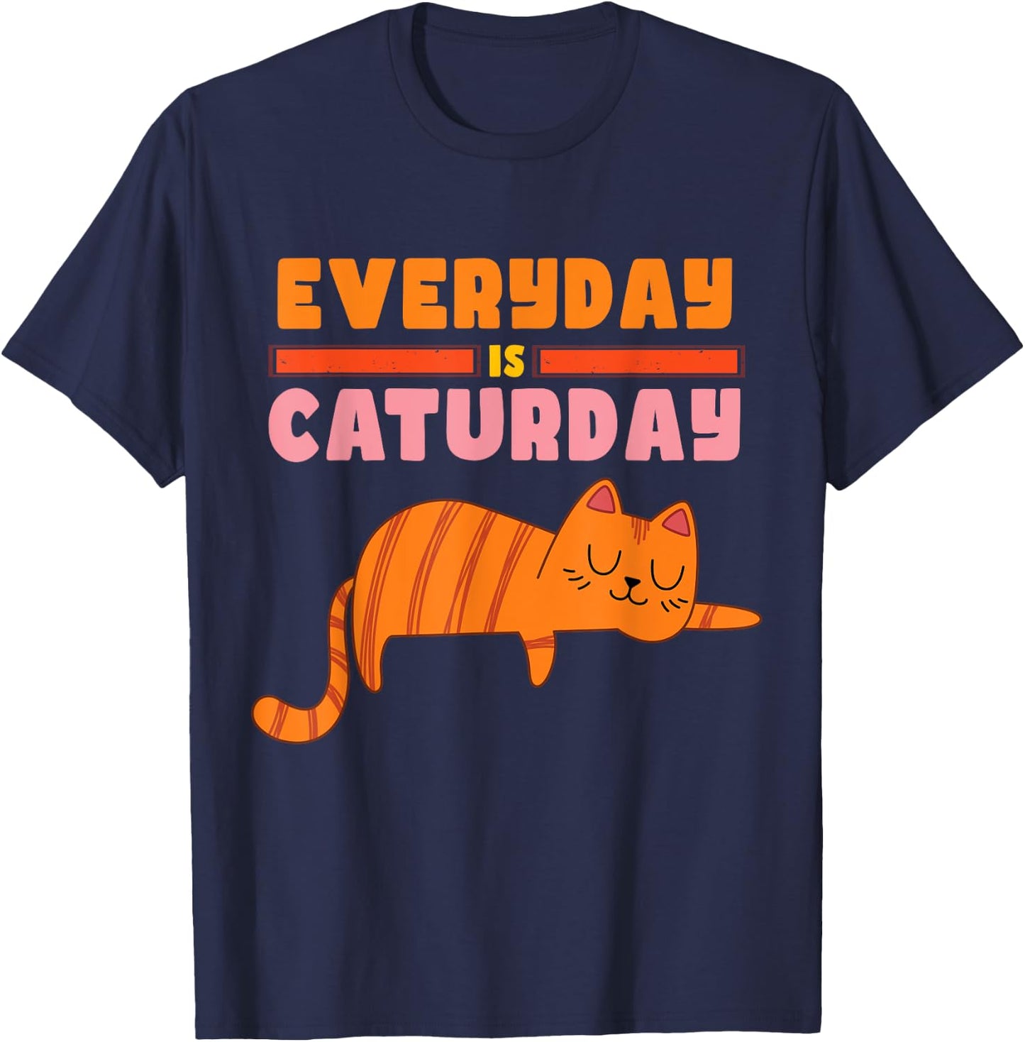 Everyday is Caturday Funny Cat Lover Women Kids T-Shirt - T-Shirt | Navy