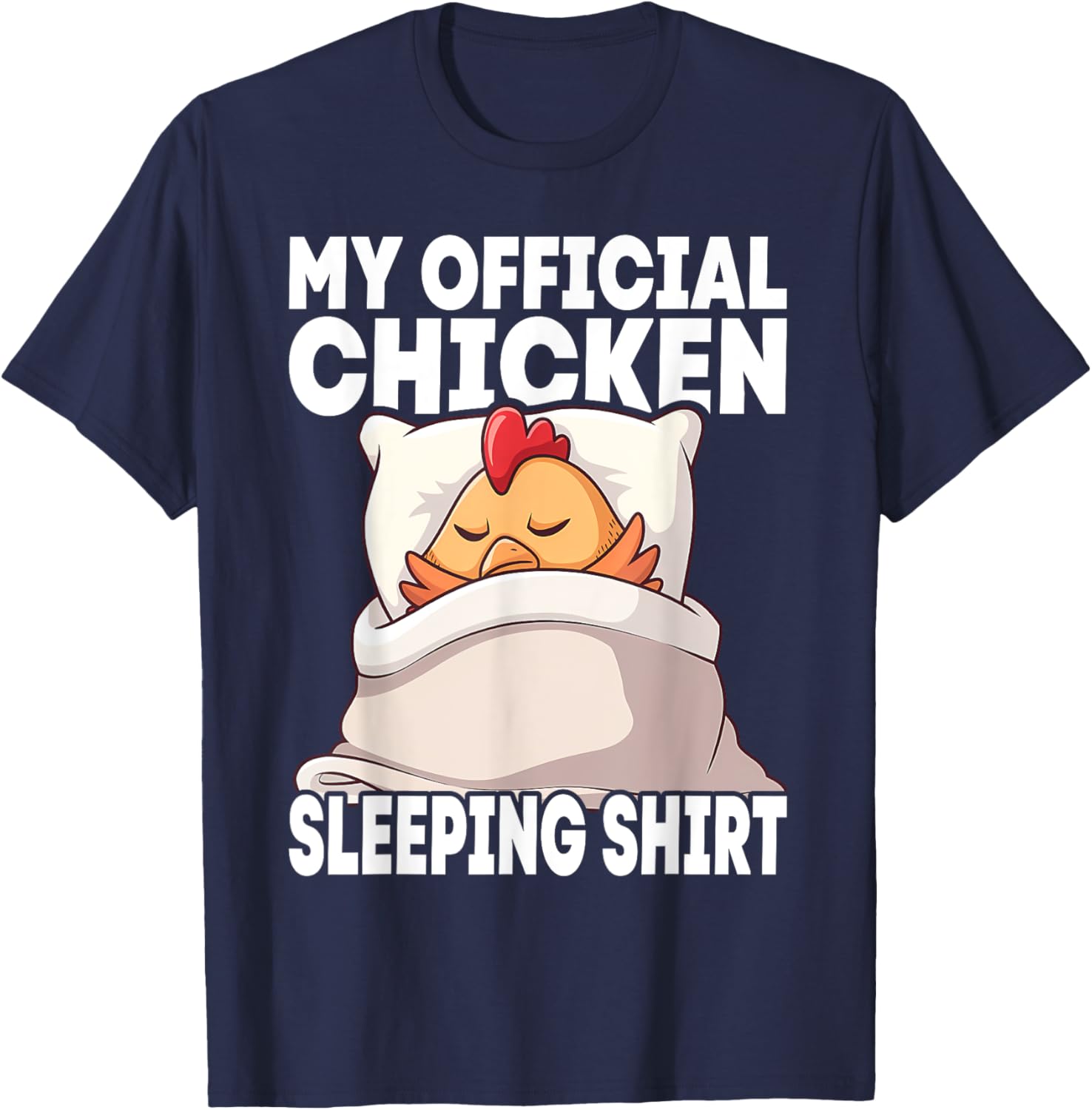 My Official Sleeping PJ Pajama Top Chicken T-Shirt - T-Shirt | Navy