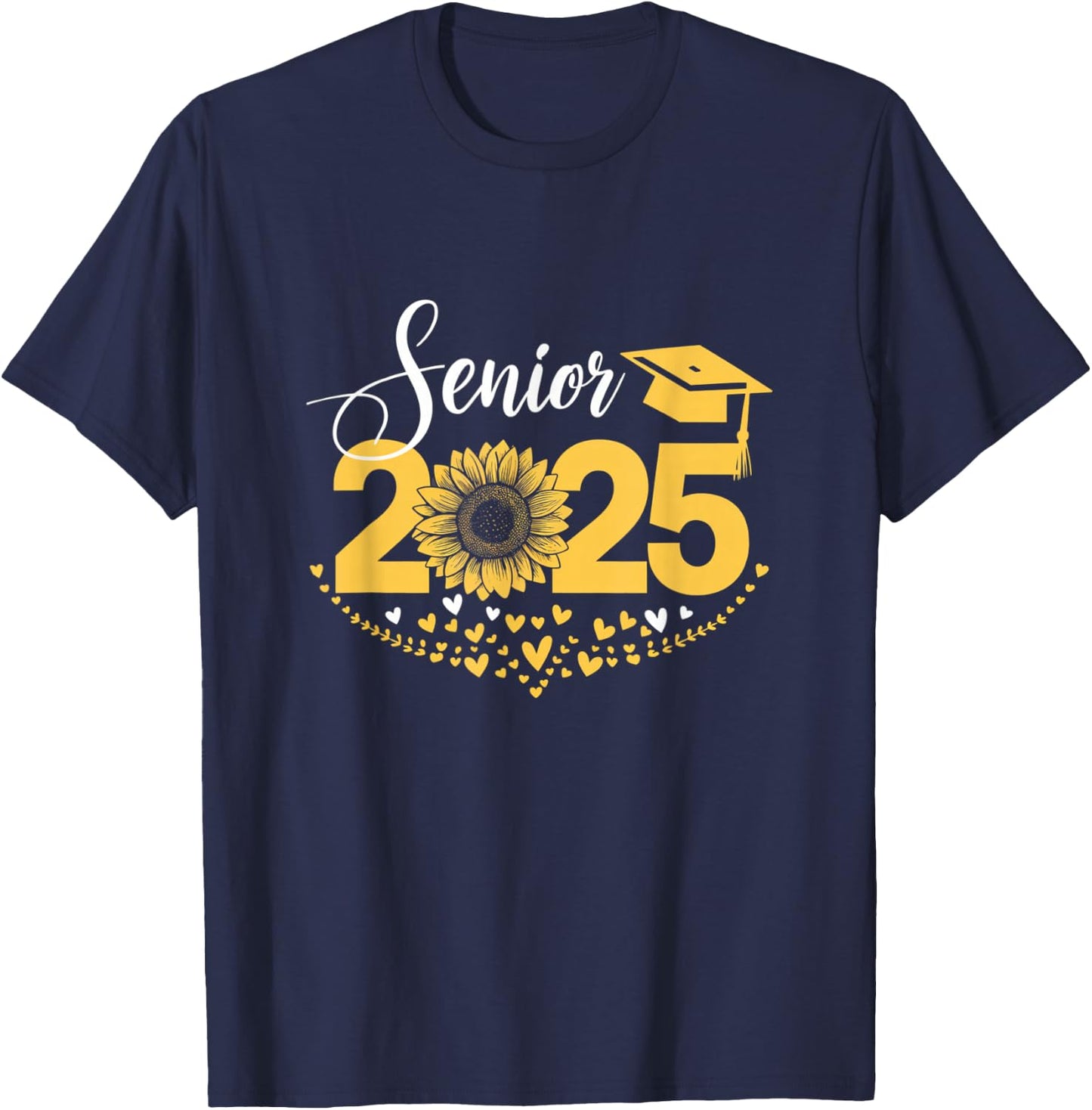 Senior 2025 Funny Graduation Sunflower Class Of 2025 T-Shirt - T-Shirt | Navy