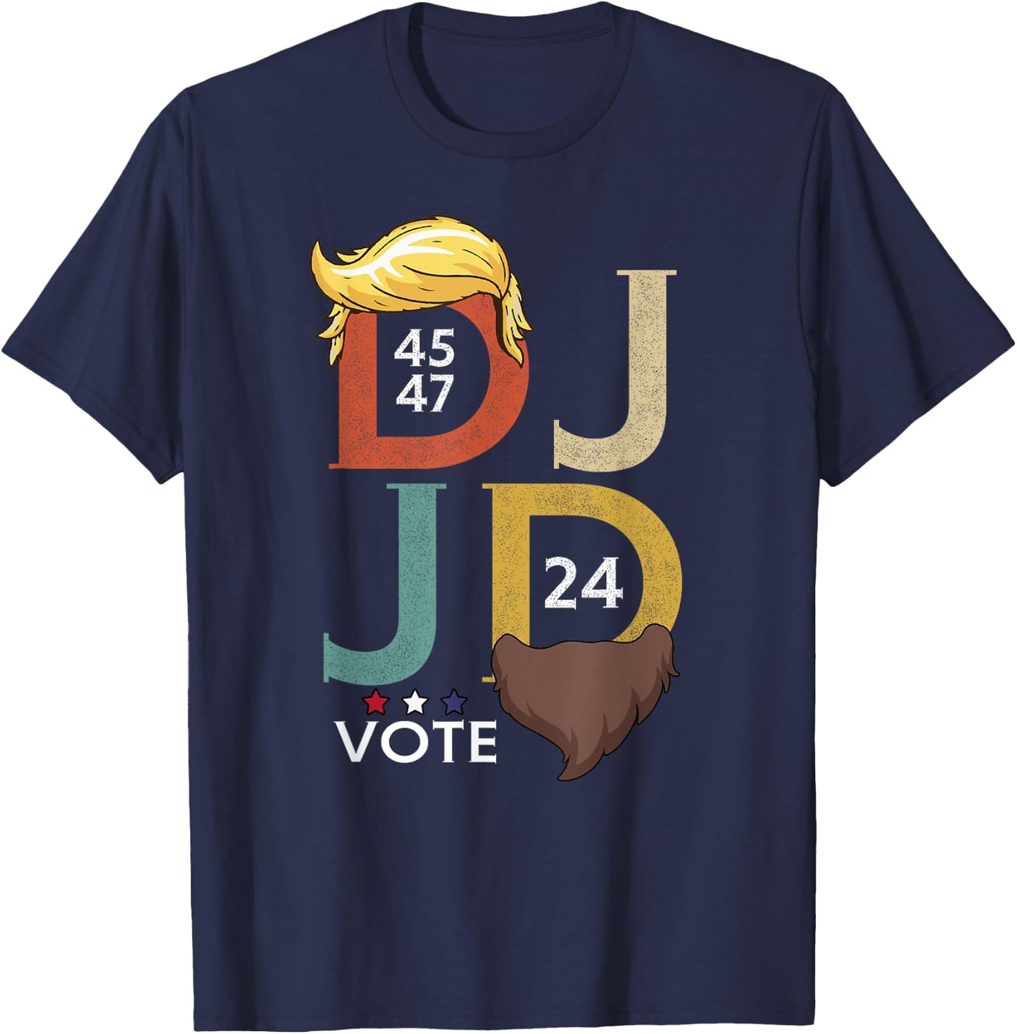 DJ & JD Trump Hair Vance Beard Vote for President 2024 T-Shirt - T-Shirt | Navy