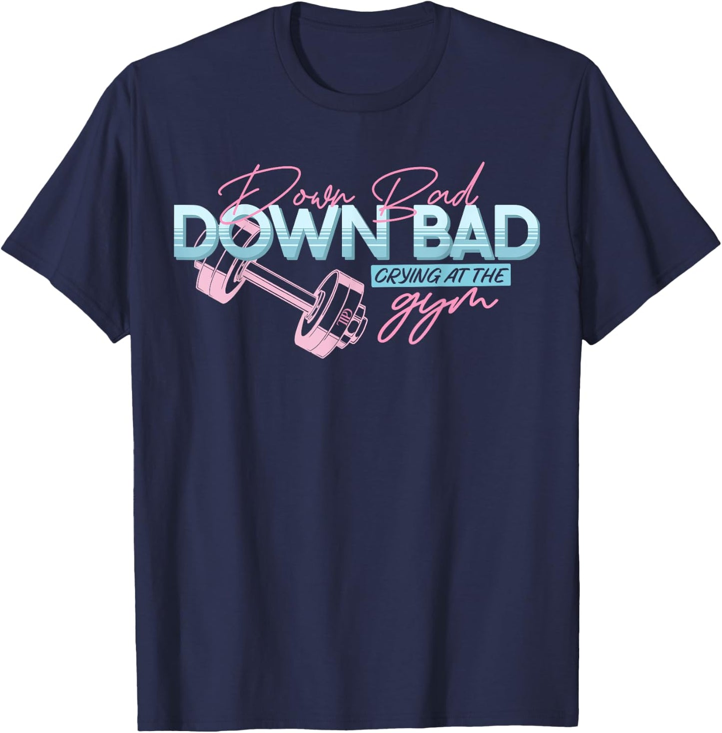 Down Bad Crying at the Gym Vintage T-Shirt - T-Shirt | Navy