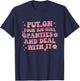 Put On Your Big Girl Panties And Deal With It Apparel T-Shirt - T-Shirt | Navy