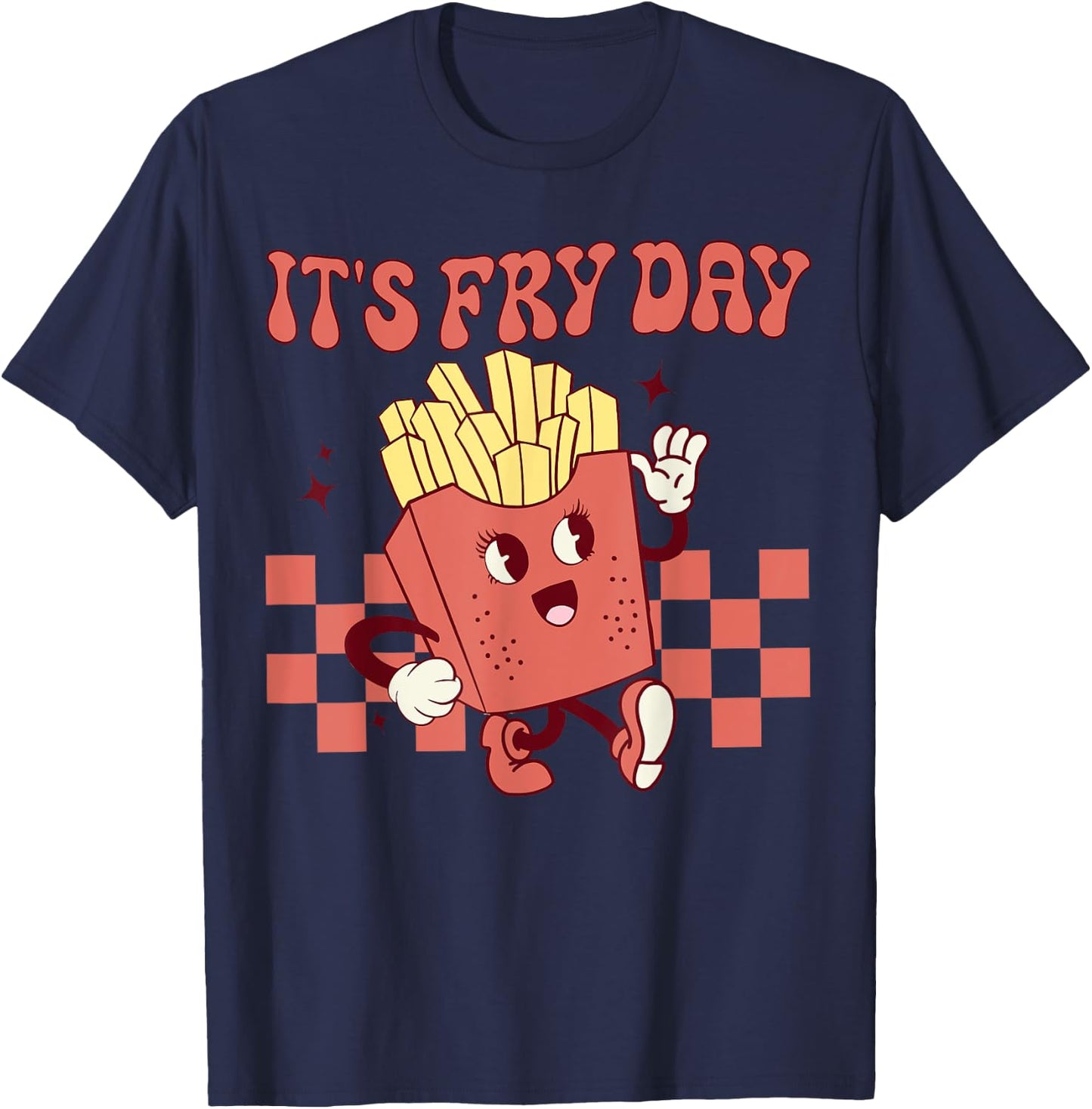 It's Fry Day - Funny French Fries Fast Food T-Shirt - T-Shirt | Navy
