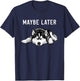 Funny Siberian Husky Maybe Later Lazy T-Shirt - T-Shirt | Navy