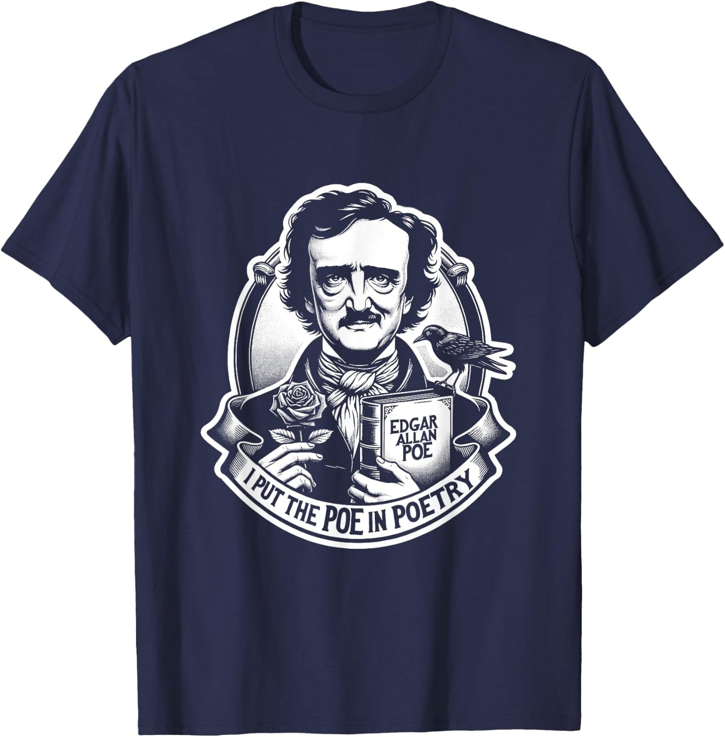 Poe & Co. Lit. Literary Giants and Geniuses Black Edgar Allan Poe I Put The Poe in Poetry -Adults T-Shirt - T-Shirt | Navy