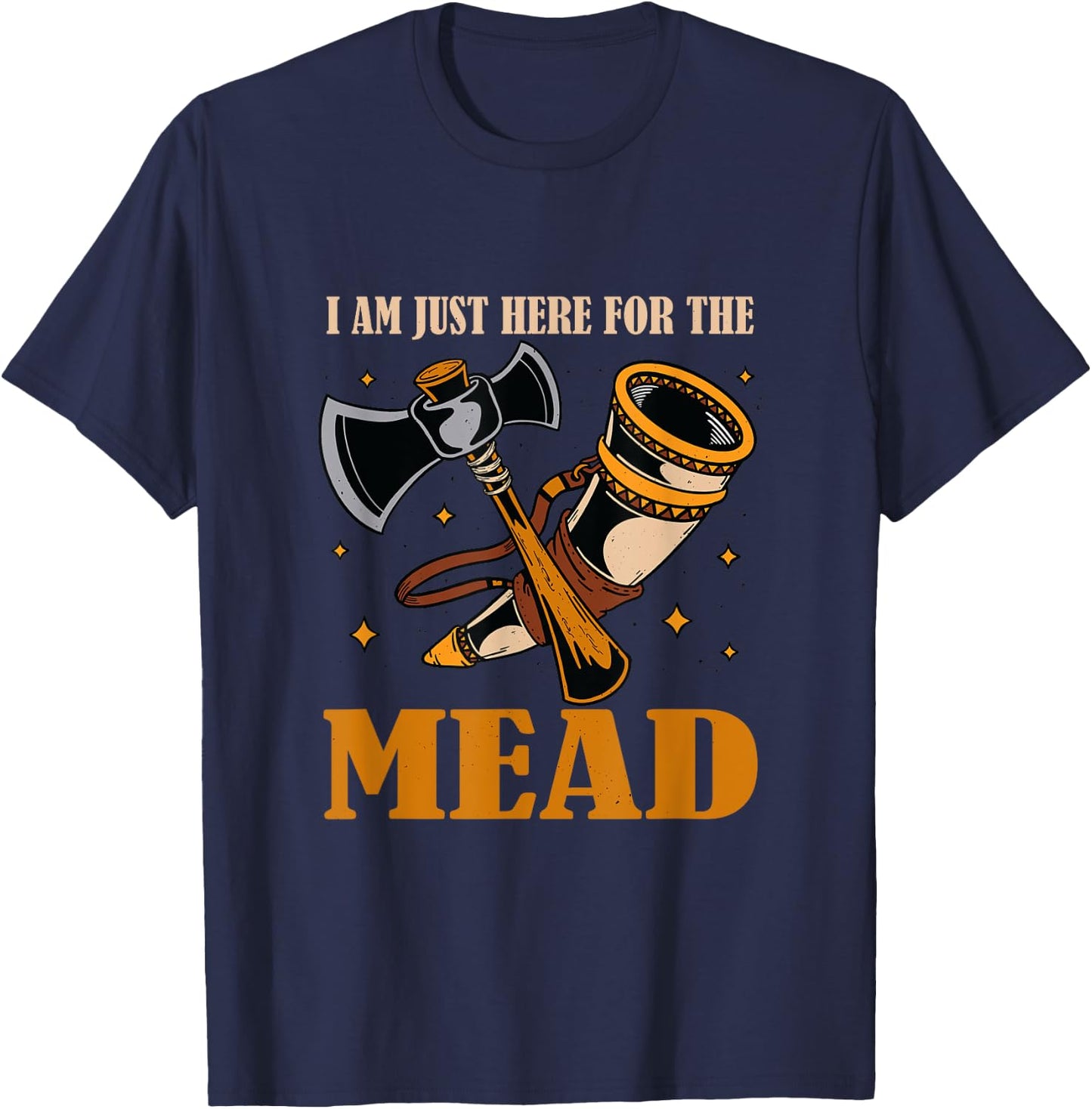 I am just here for the Mead T-Shirt - T-Shirt | Navy