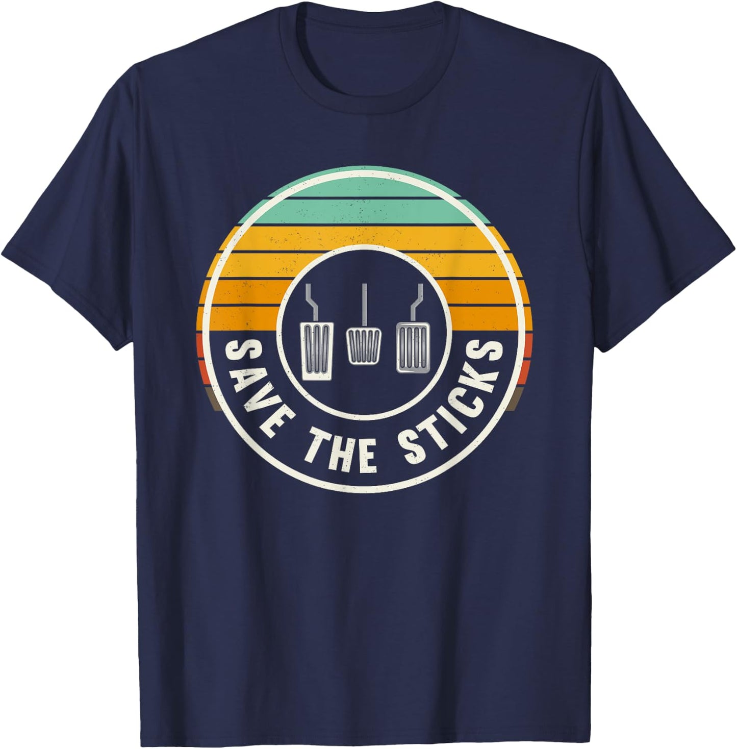 Save The Sticks Retro Manual Transmission Three Pedals T-Shirt - T-Shirt | Navy