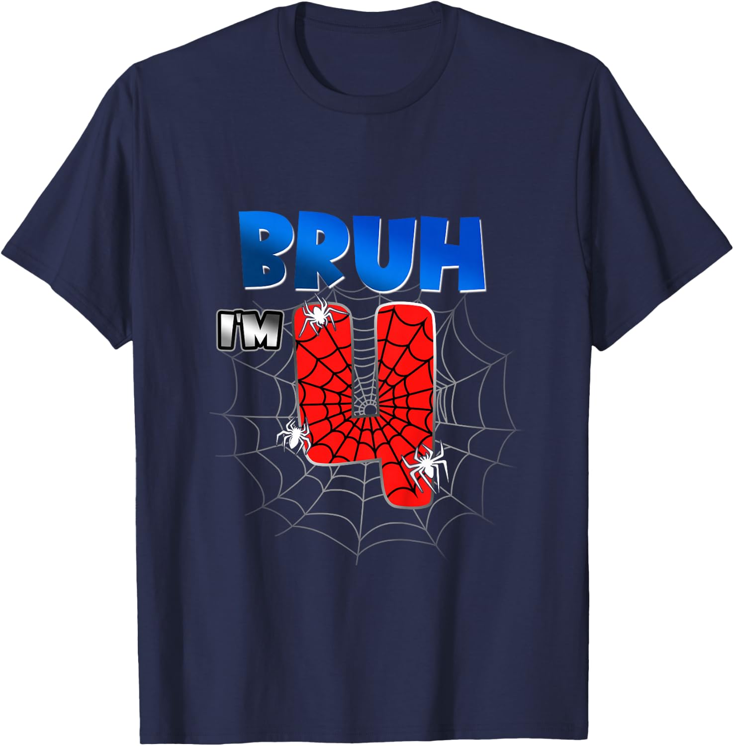 Kids Bruh It's My 4th Birthday Spider Theme I'm 4 Year Old Boy T-Shirt - T-Shirt | Navy