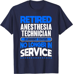 No Longer In Service Retired Anesthesia Technician T-Shirt - T-Shirt | Navy