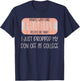 Leaving For College Drop Off For Mom From Son Empty Nest T-Shirt - T-Shirt | Navy