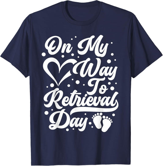 Infertility Awareness IVF Strong IVF Egg Retrieval Day T-Shirt - T-Shirt | Navy