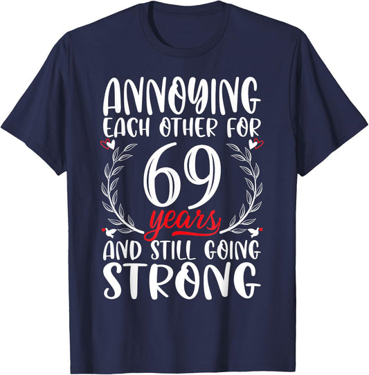 Annoying Each Other For 69 Years 69th Wedding Anniversary T-Shirt - T-Shirt | Navy