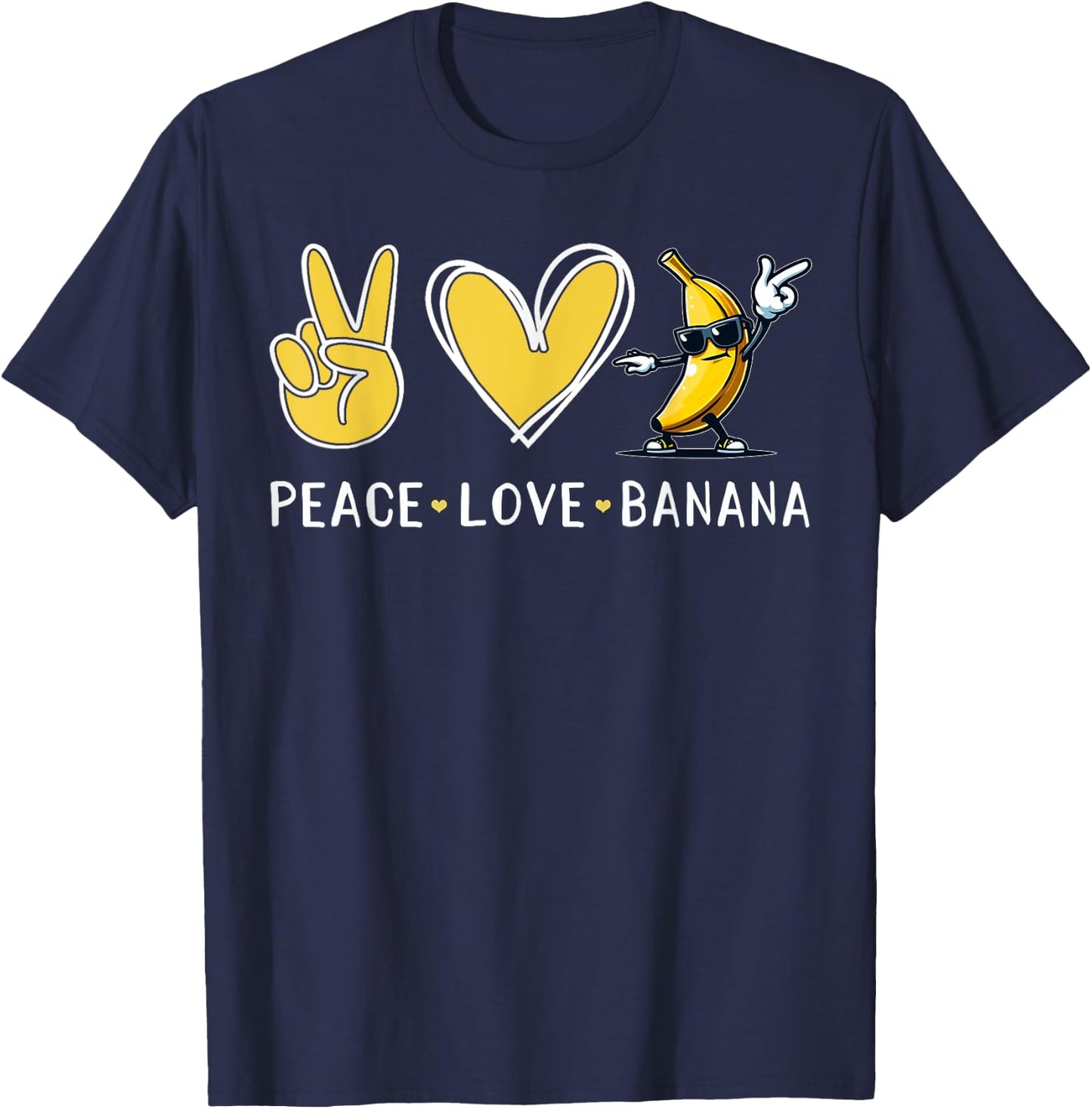 Funny Love Bananas Shirt Cute Banana Gifts Peace Love Banana T-Shirt - T-Shirt | Navy