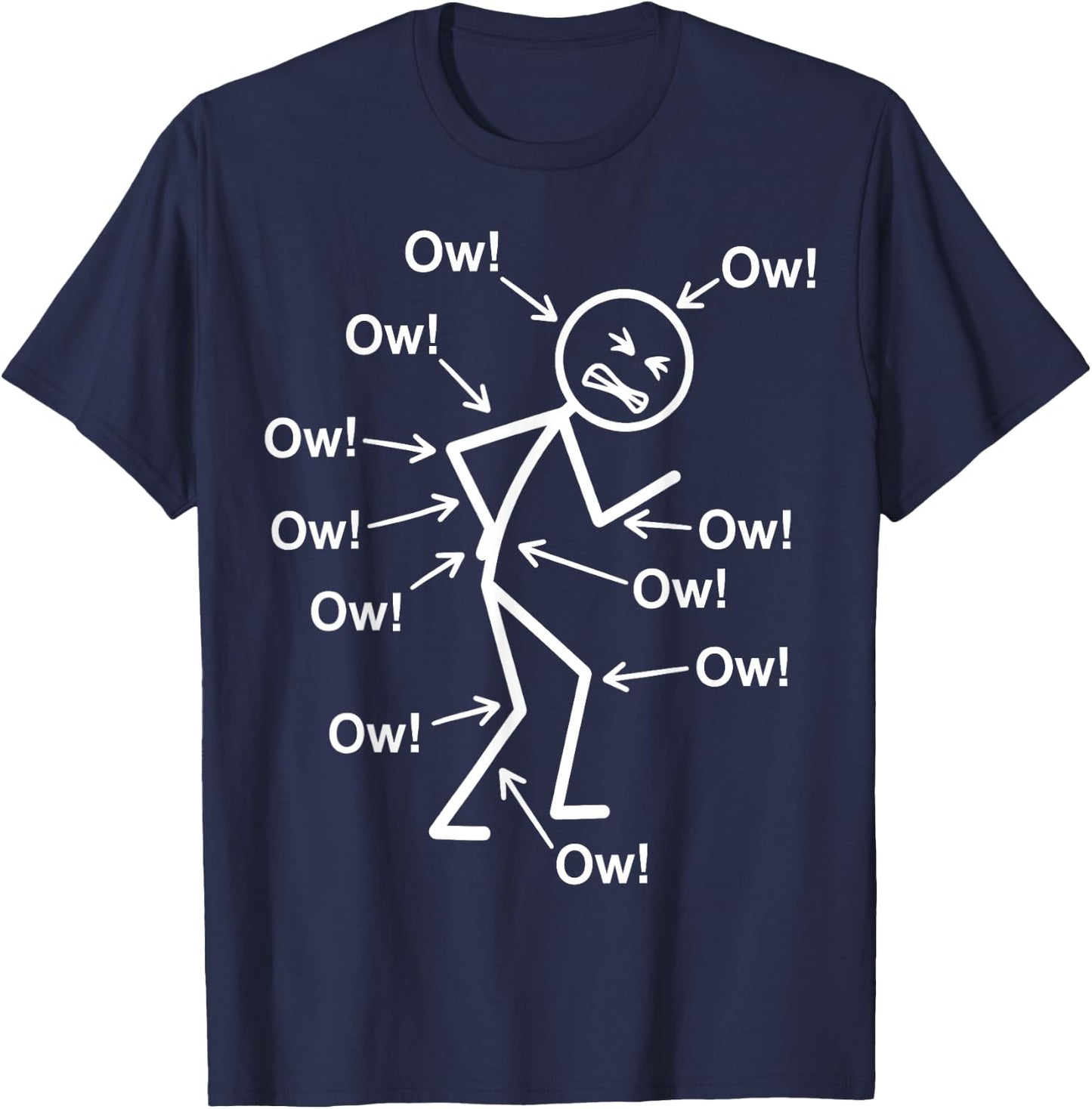 Funny Ow Ow Ow Ow Saying Body Pain Character Humor Sarcastic T-Shirt - T-Shirt | Navy