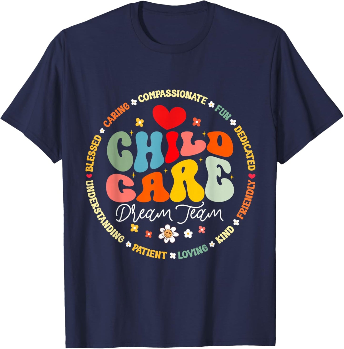 Childcare Dream Team Daycare Crew School Provider Teacher T-Shirt - T-Shirt | Navy