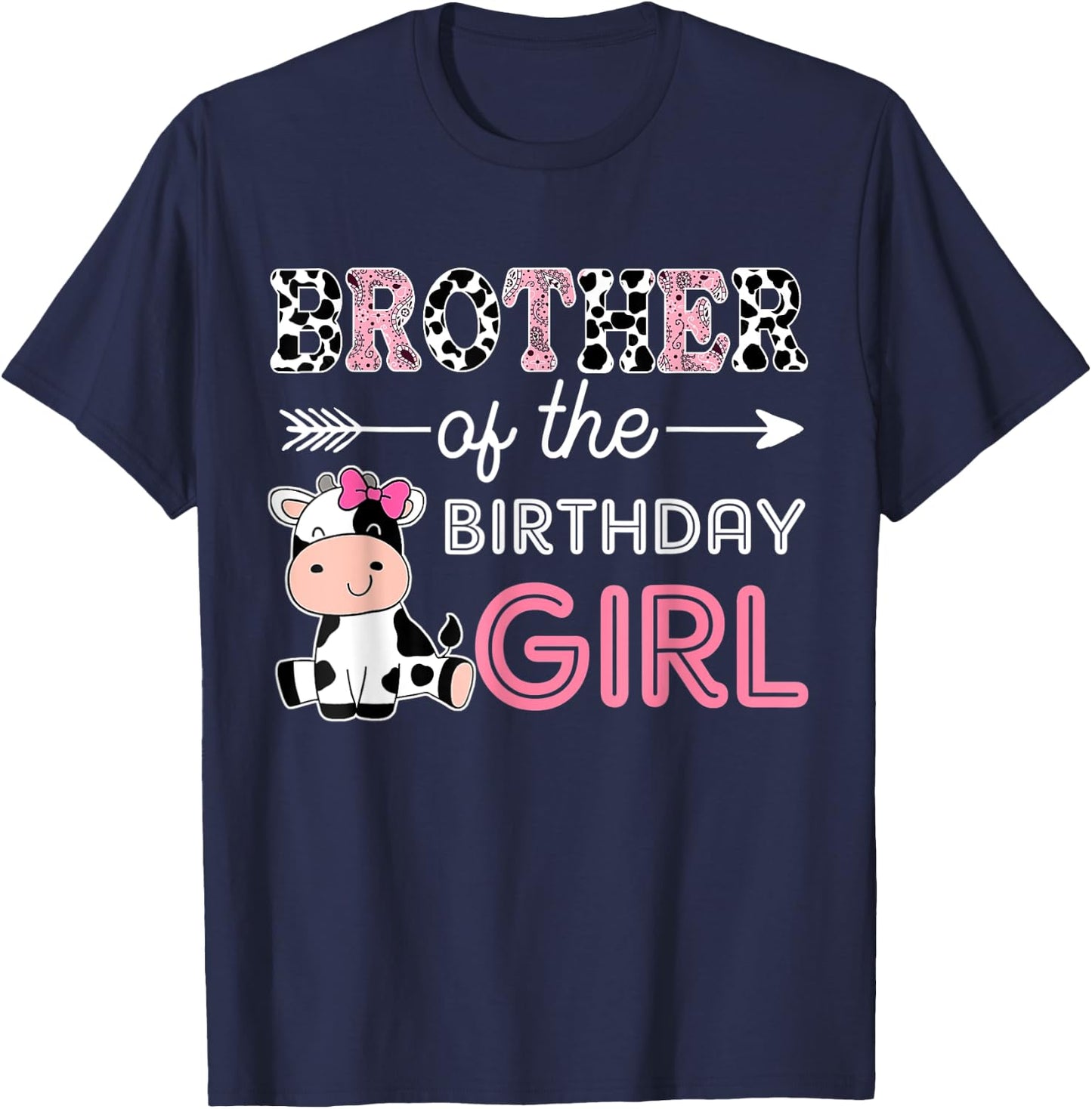 Brother of The Birthday Girl Farm Cow Matching Family Bday T-Shirt - T-Shirt | Navy
