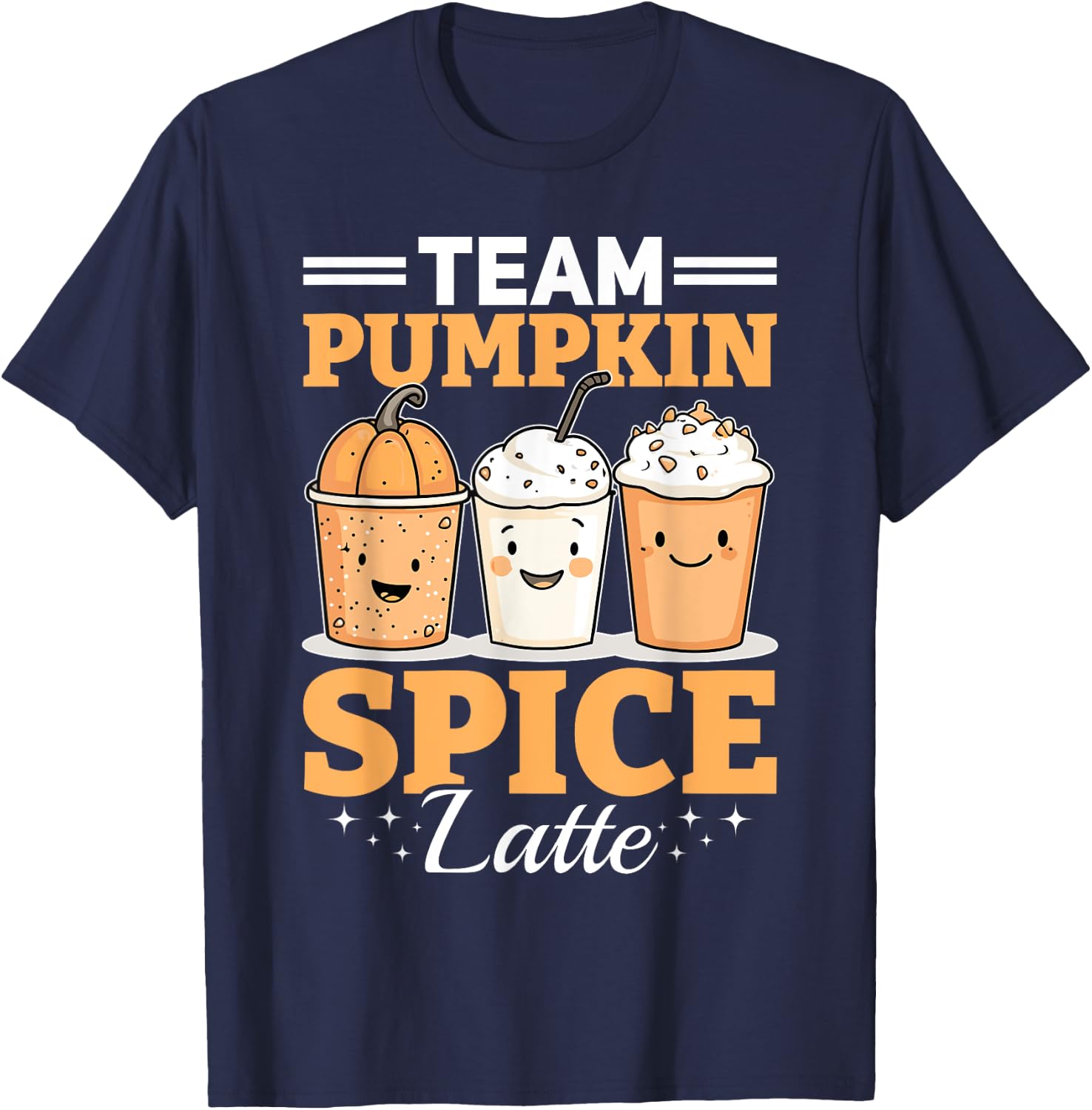 Pumpkin Spice Latte Fall Season Team Pumpkin Spice Latte T-Shirt - T-Shirt | Navy