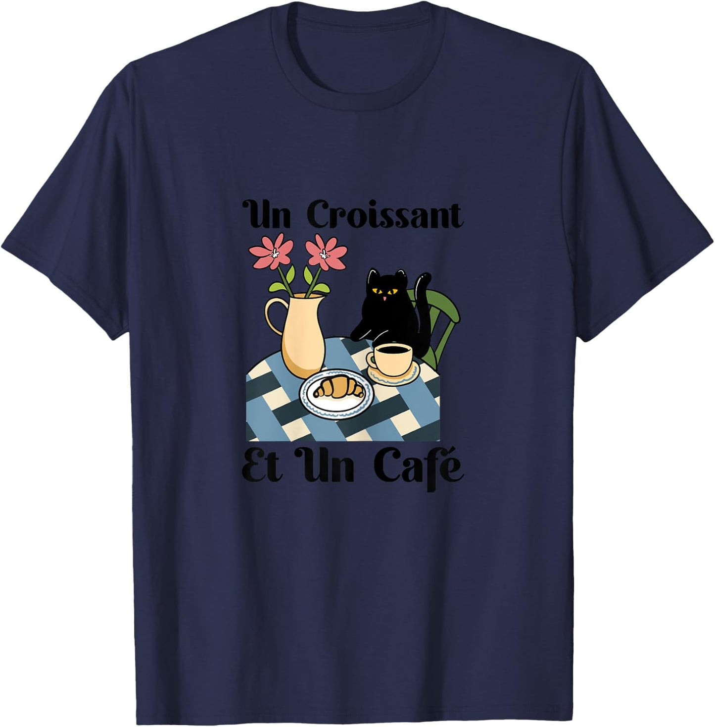Cat Enjoys Coffee & Croissant, French Breakfast Brunch Cafe Women T-Shirt - T-Shirt | Navy