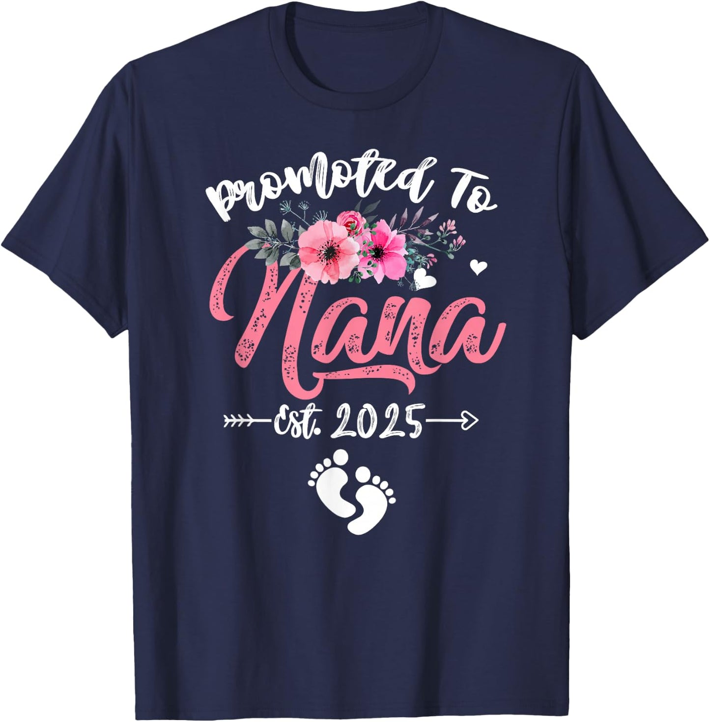 Promoted to Nana 2025 Mothers Day First Time Mom Pregnancy T-Shirt - T-Shirt | Navy