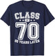 Class 70 55th High School Alumni 55 Yrs 2025 College Reunion T-Shirt - T-Shirt | Navy