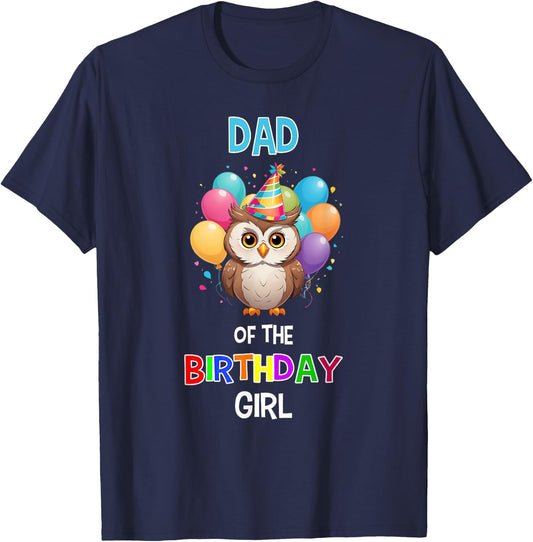 Owl Dad Birthday Party Dad of the Birthday Girl Owl T-Shirt - T-Shirt | Navy