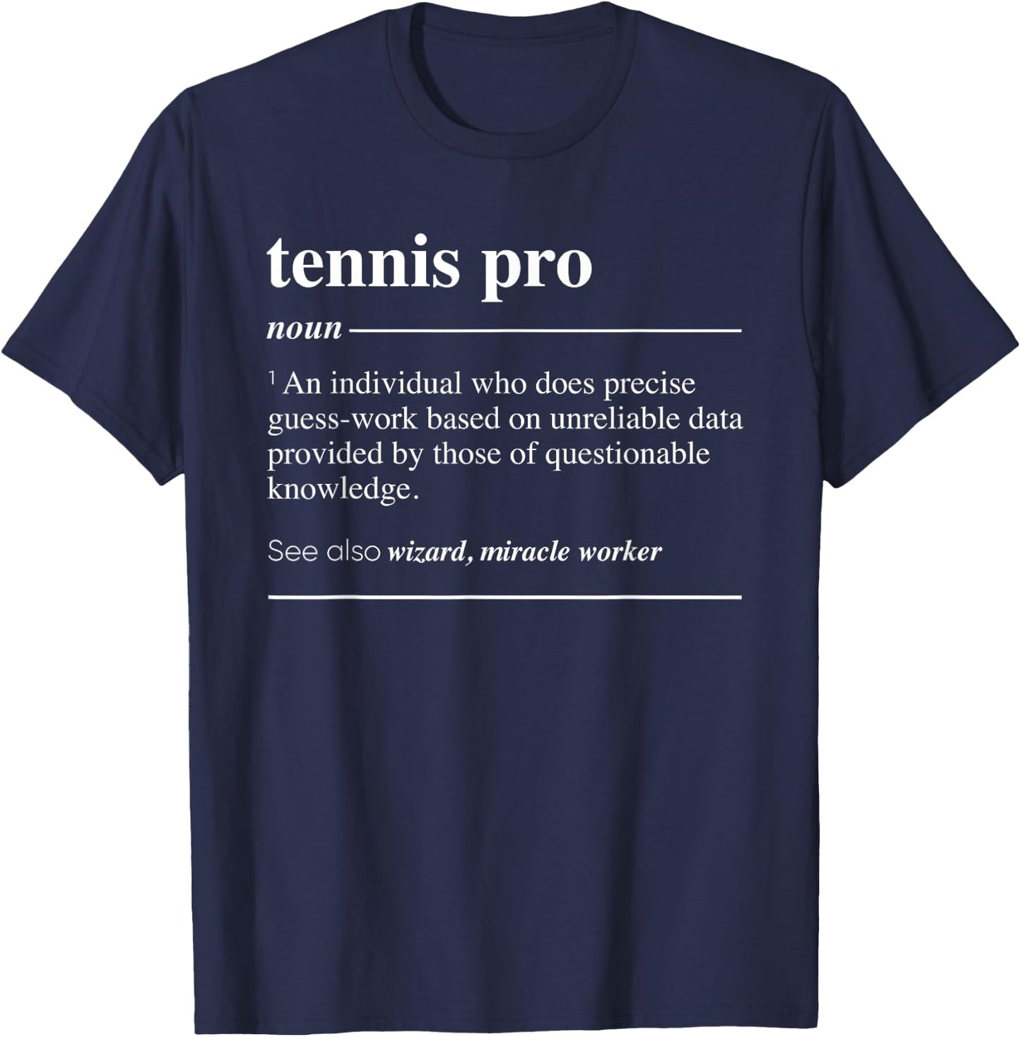 Tennis Pro Definition Funny Noun T-Shirt - T-Shirt | Navy