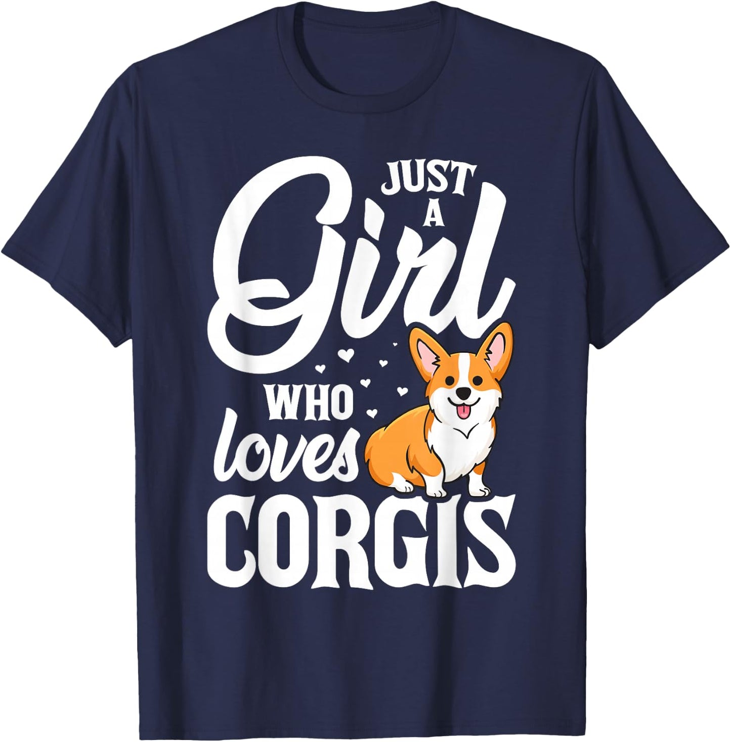 Just a Girl The Corgis Gift Dog Lovers T-Shirt - T-Shirt | Navy