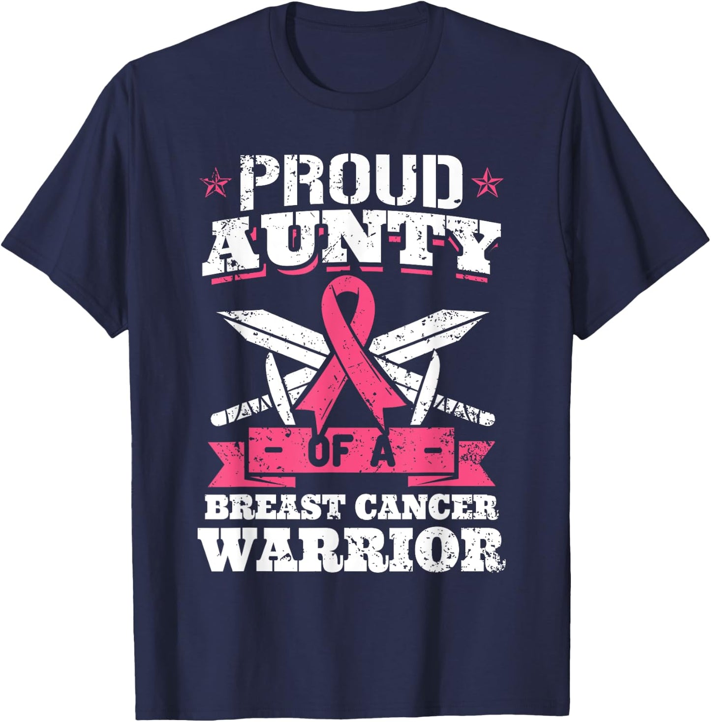 Proud Aunty Of Breast Cancer Warrior Pink Awareness Ribbon T-Shirt - T-Shirt | Navy
