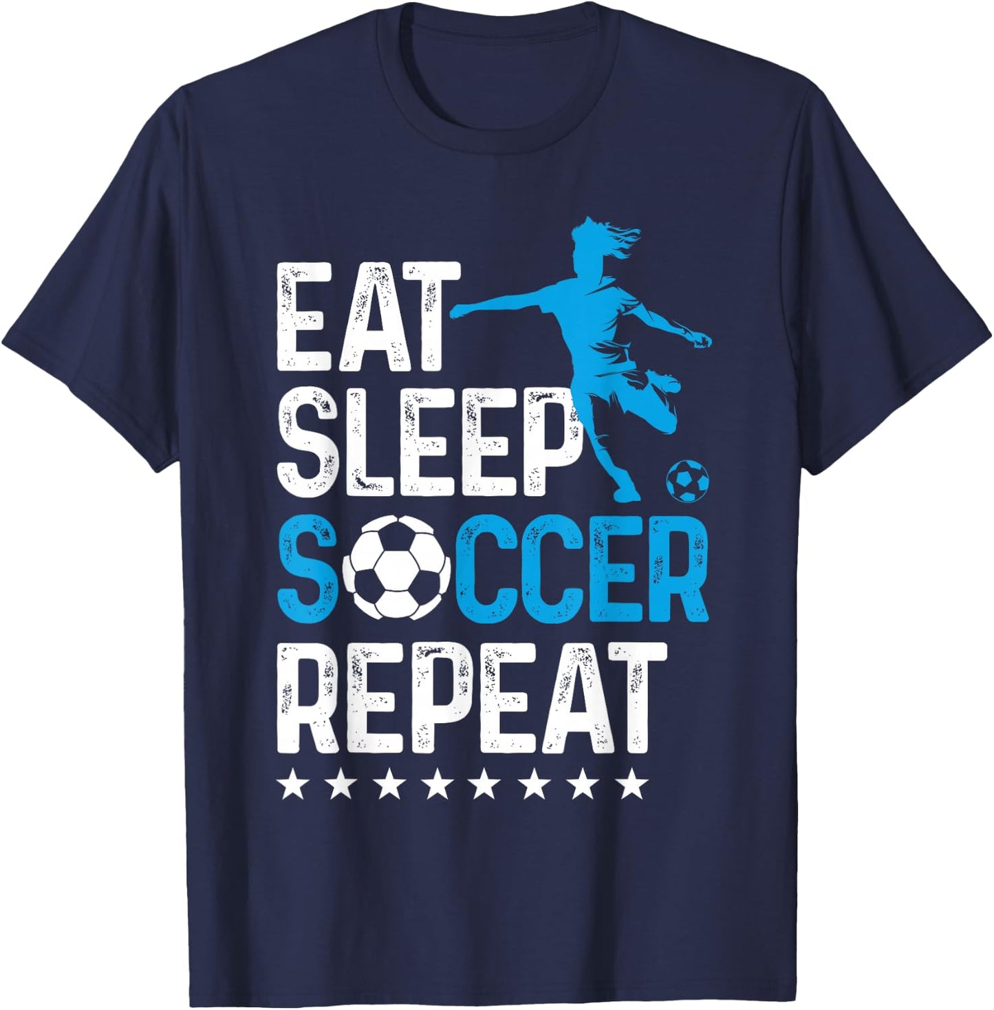 Eat Sleep Soccer Repeat, Teen Girls Kids Women T-Shirt - T-Shirt | Navy