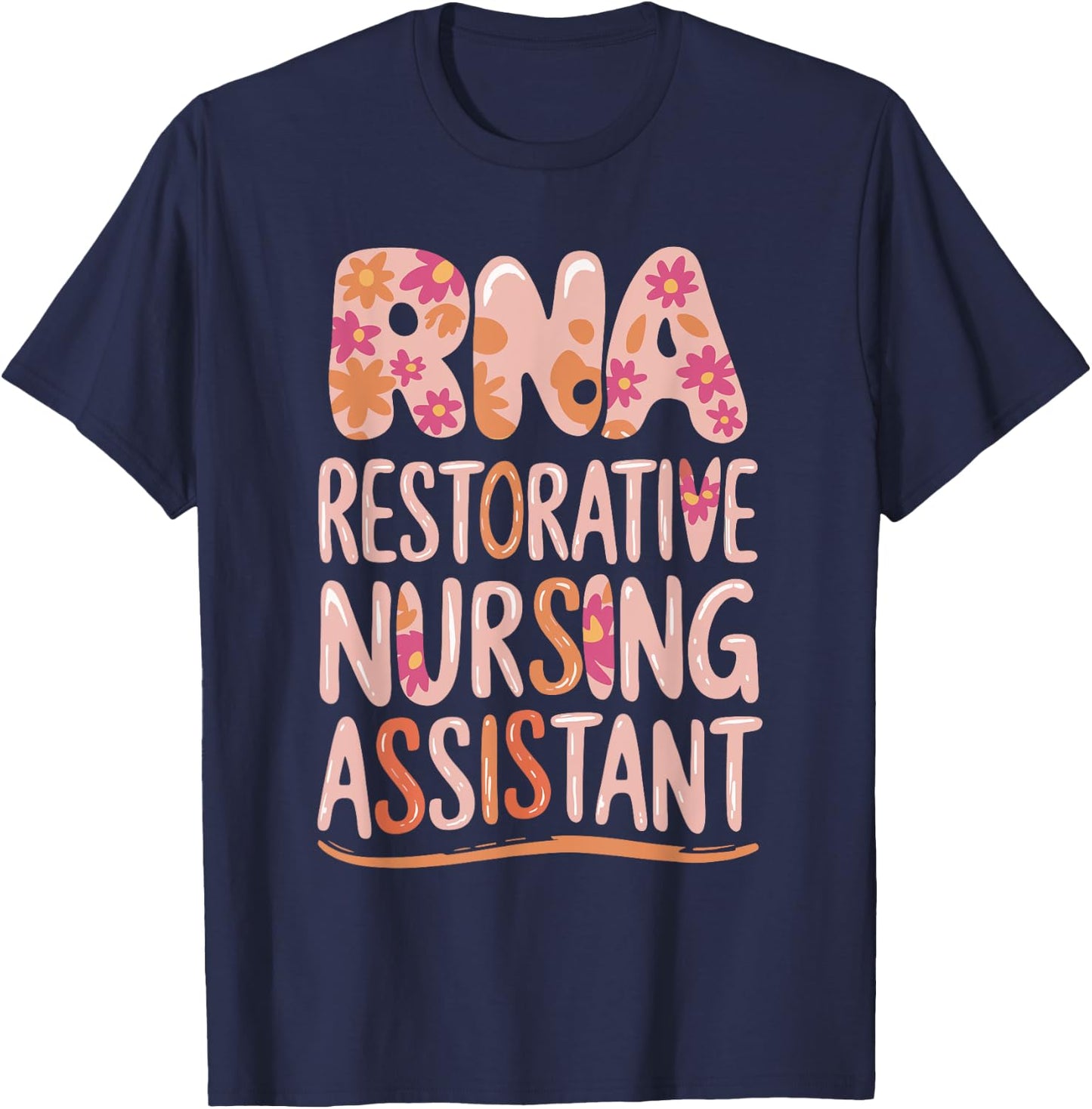 RNA Restorative Nursing Assistant T-Shirt - T-Shirt | Navy