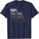 Papi One Only Legend Funny Papi Shirt for Father's Day T-Shirt - T-Shirt | Navy