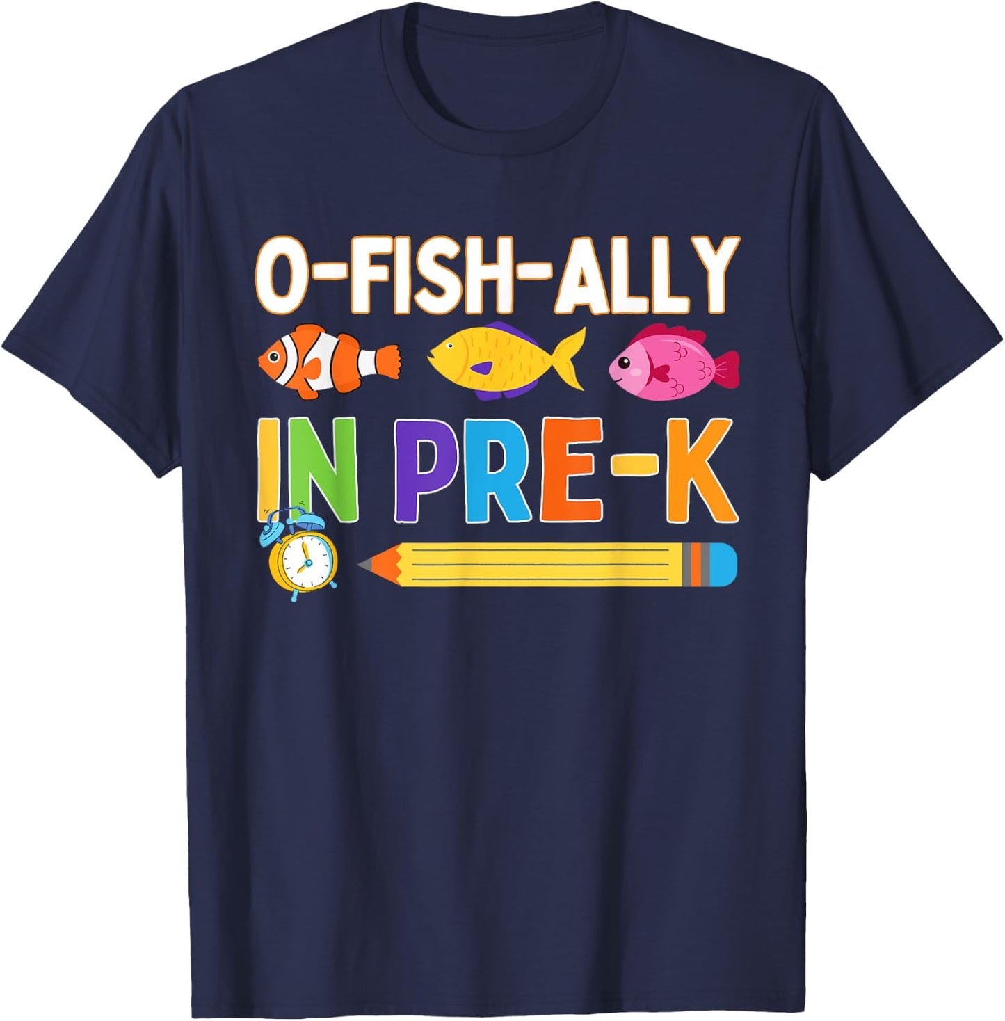 O-Fish-Ally in Pre-K Back To School Funny Fish Day Of School T-Shirt - T-Shirt | Navy