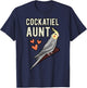 Cockatiel Aunt Parrot Owner Auntie Cockatoo Pet Weiro Bird T-Shirt - T-Shirt | Navy
