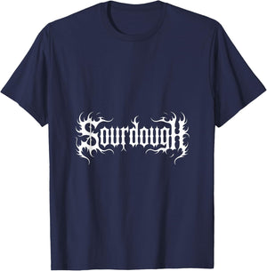 Funny Sourdough Saying Bread Baking Lover Humor T-Shirt - T-Shirt | Navy