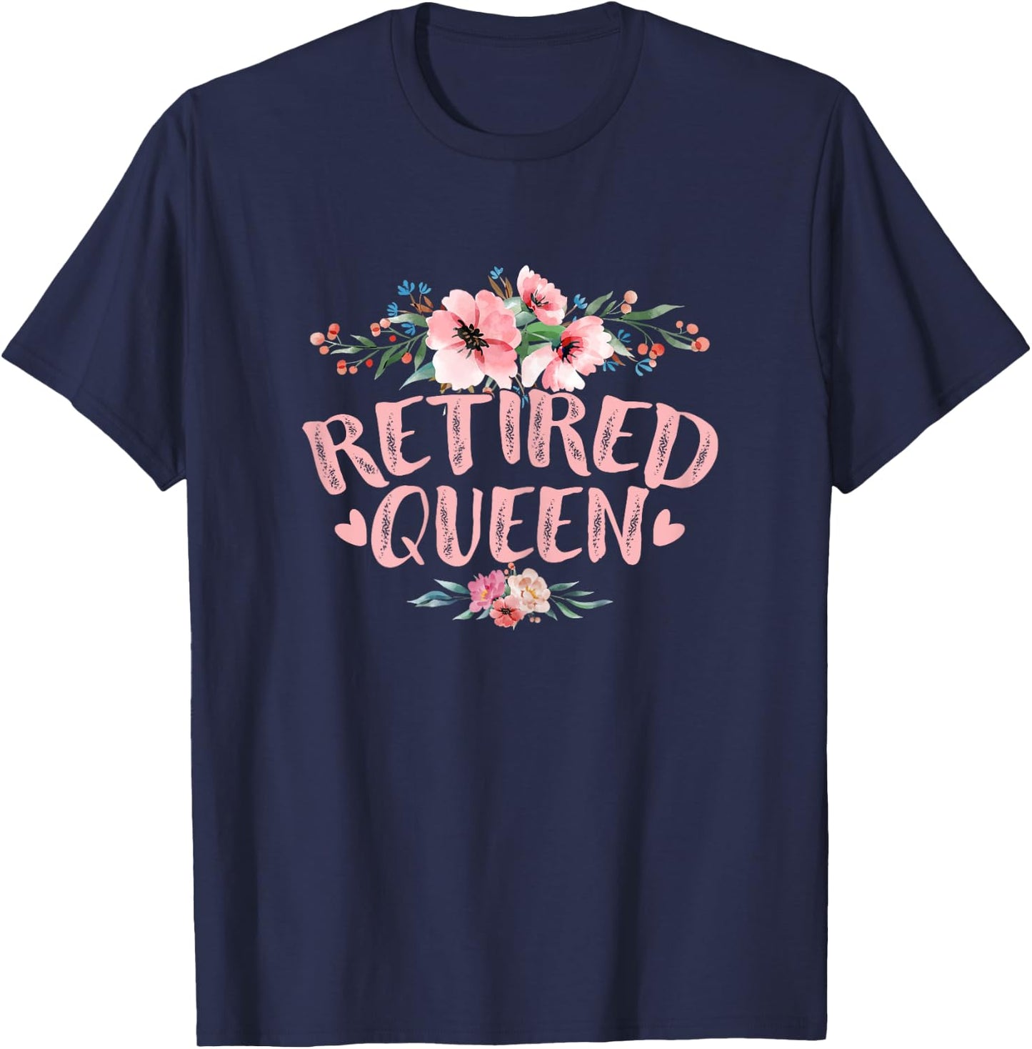 Funny Retired Queen Retirement T-Shirt - T-Shirt | Navy
