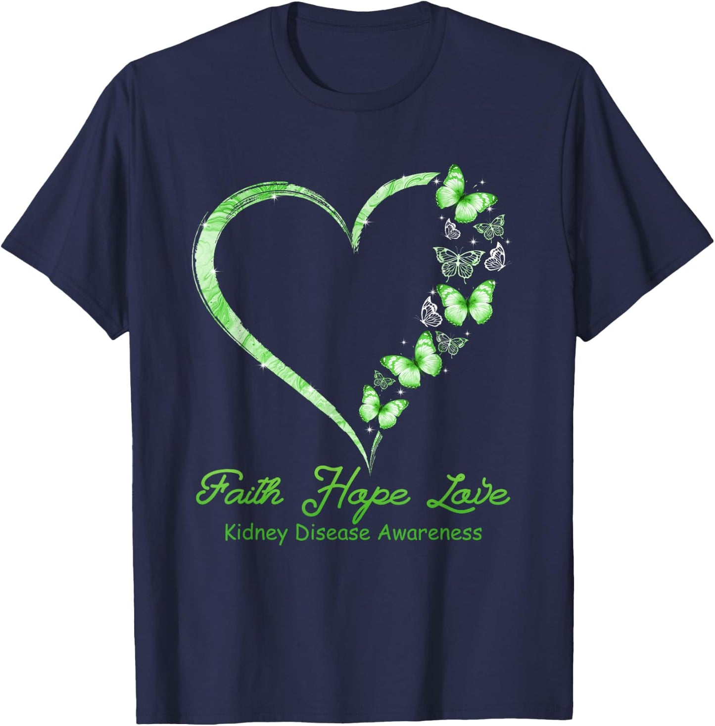 Faith Hope Love Kidney Disease Awareness Month Supporter T-Shirt - T-Shirt | Navy