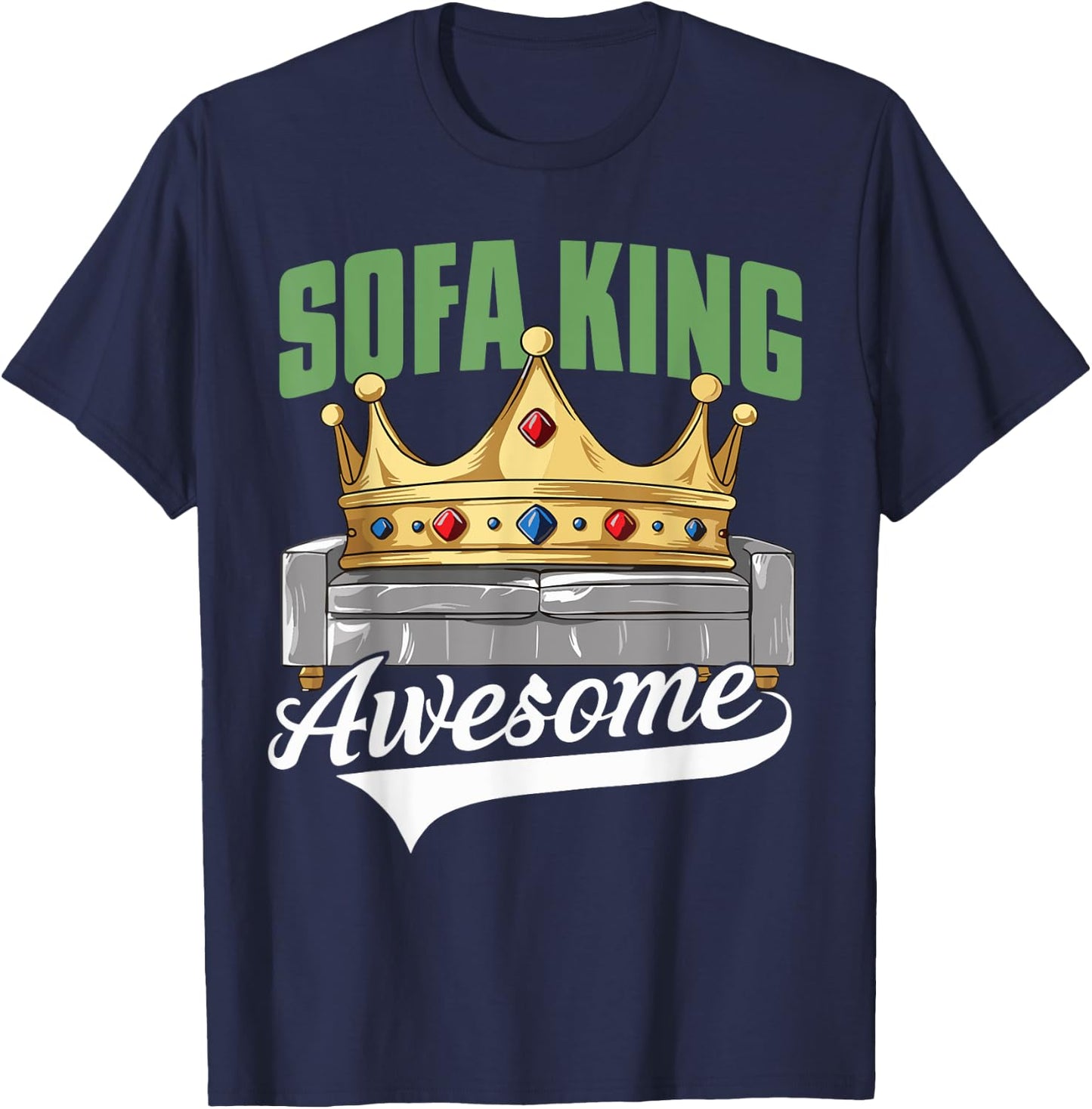 I'm Sofa King Awesome Funny Joke Meme Father's Day Humor Men T-Shirt - T-Shirt | Navy