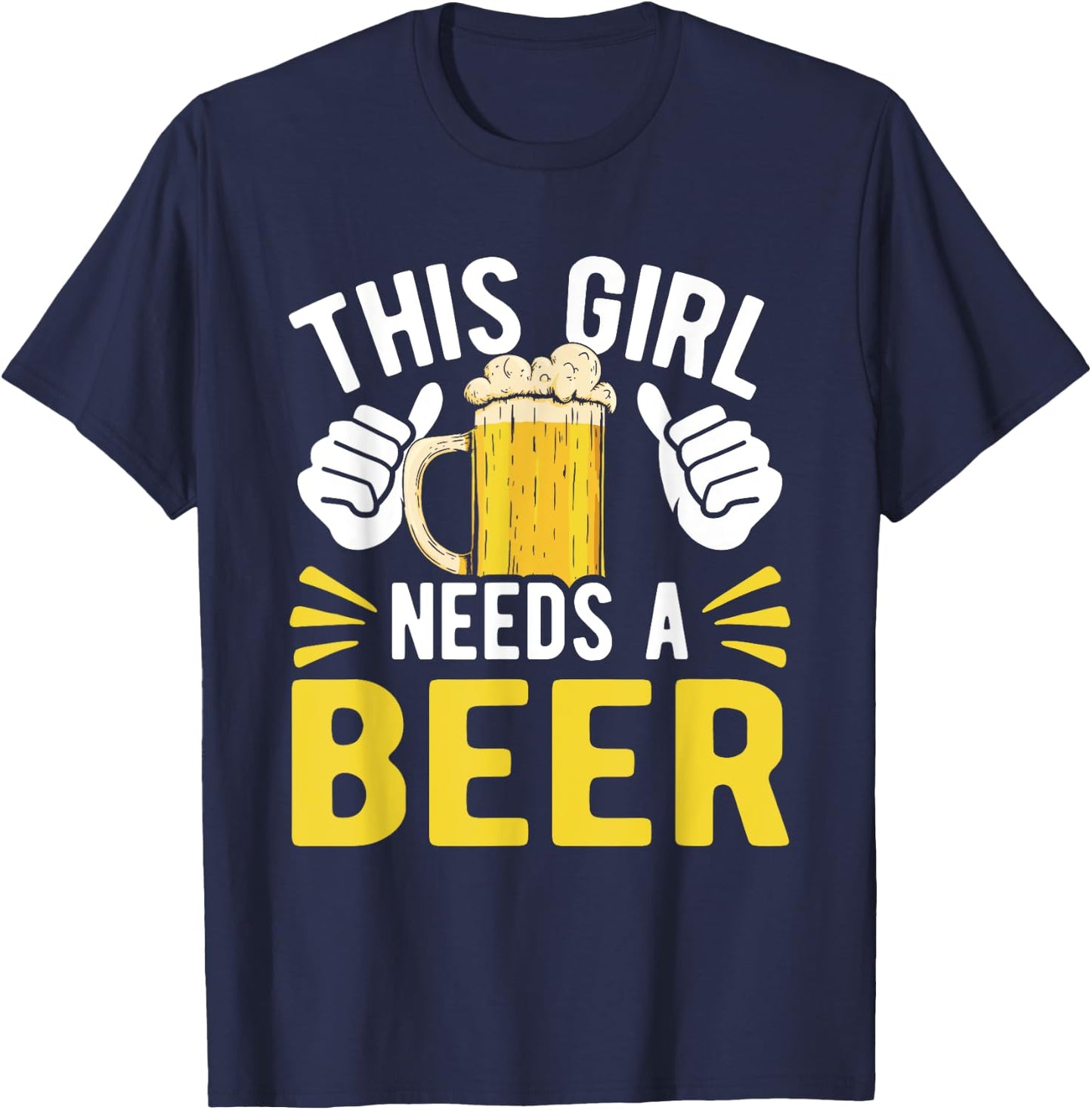 This Girl Needs A Beer Two Thumbs for 21st Birthday Party T-Shirt - T-Shirt | Navy