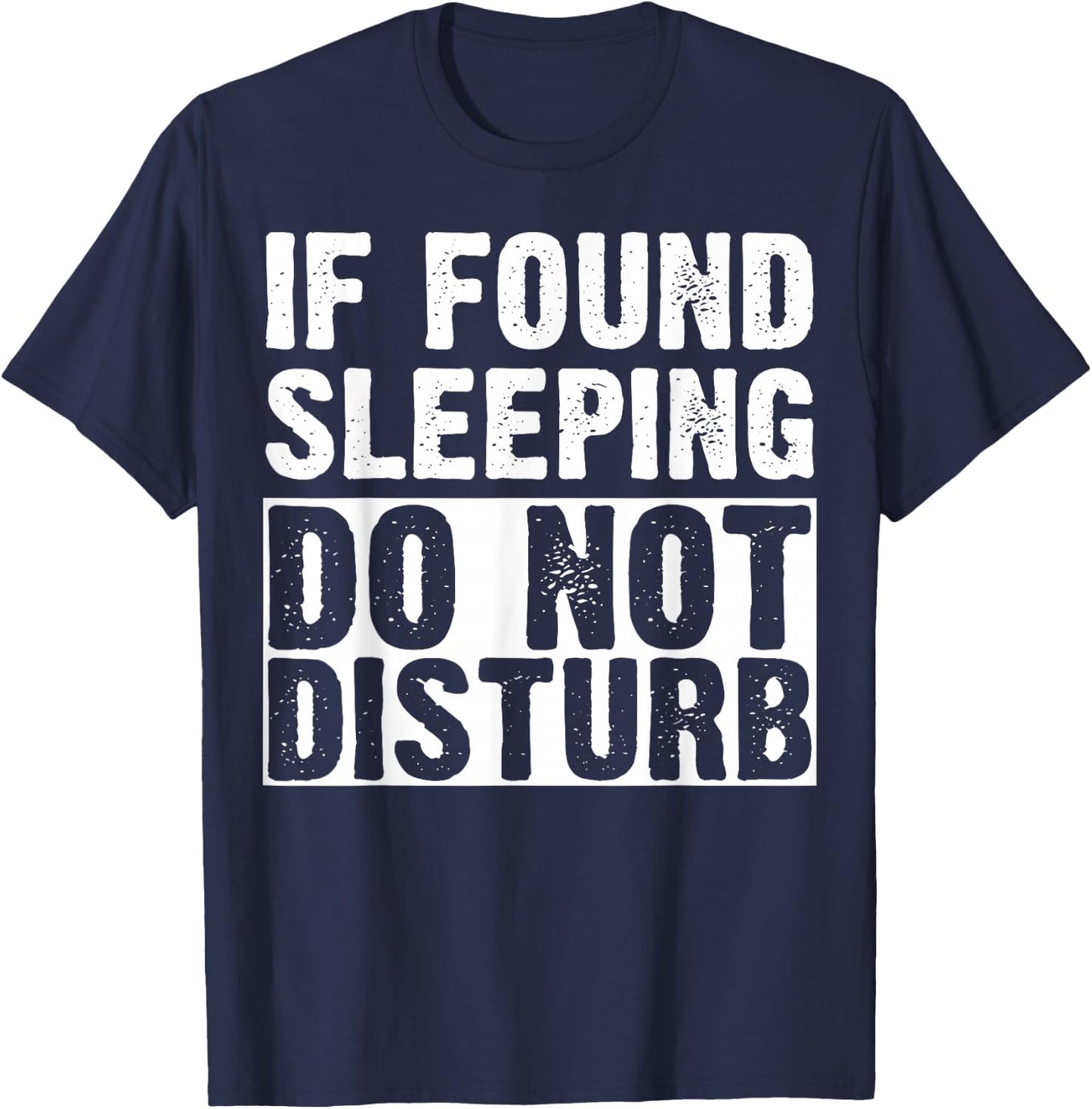 If Sleeping Do Not Disturb Shirt Pajama T-Shirt - T-Shirt | Navy