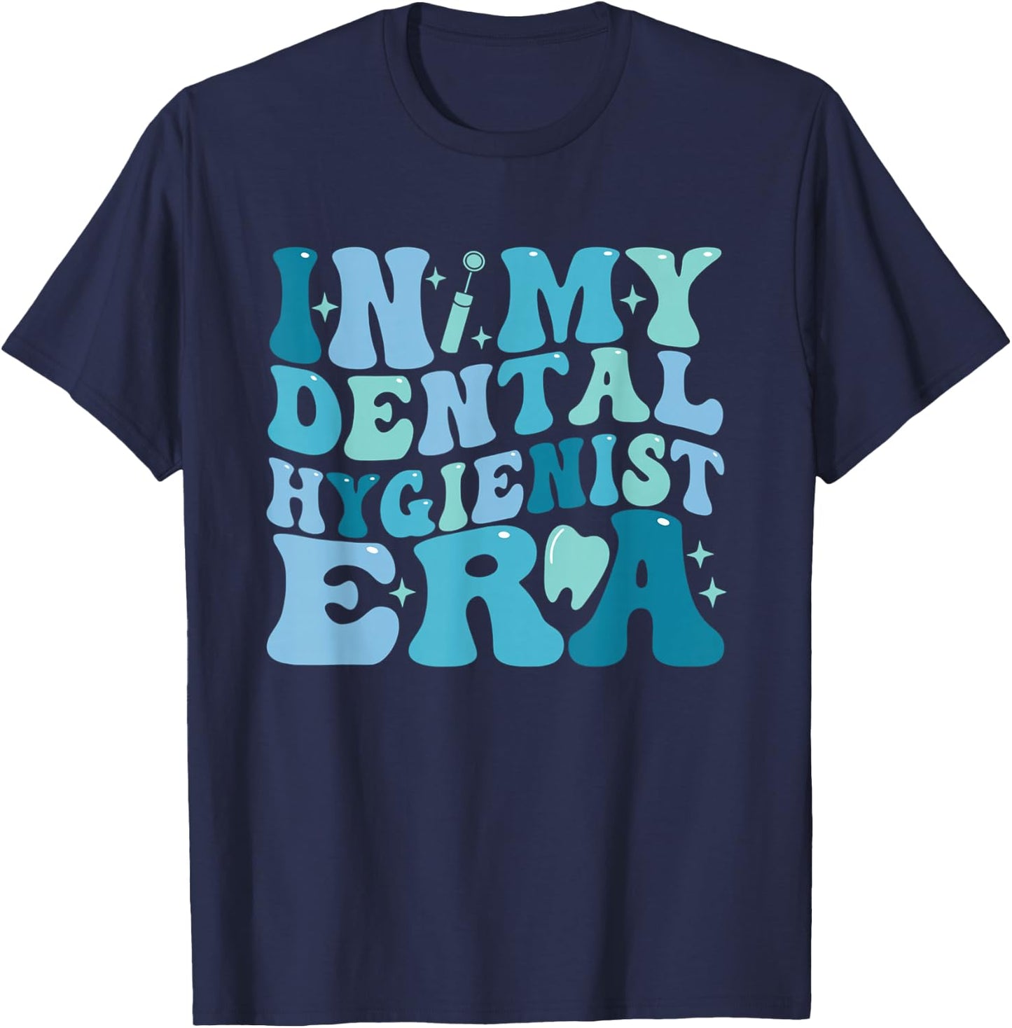 Retro in My Dental Hygienist Era Dentist Dental Student T-Shirt - T-Shirt | Navy