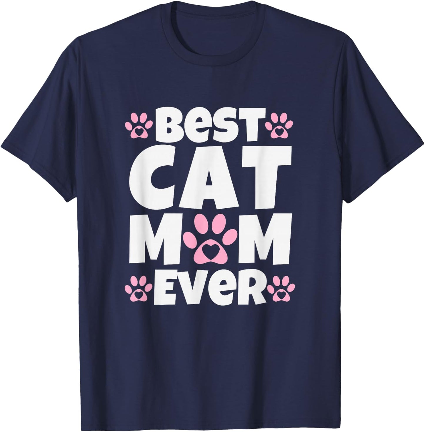 Best Cat Mom Ever Mothers Day Paw Print Design T-Shirt - T-Shirt | Navy