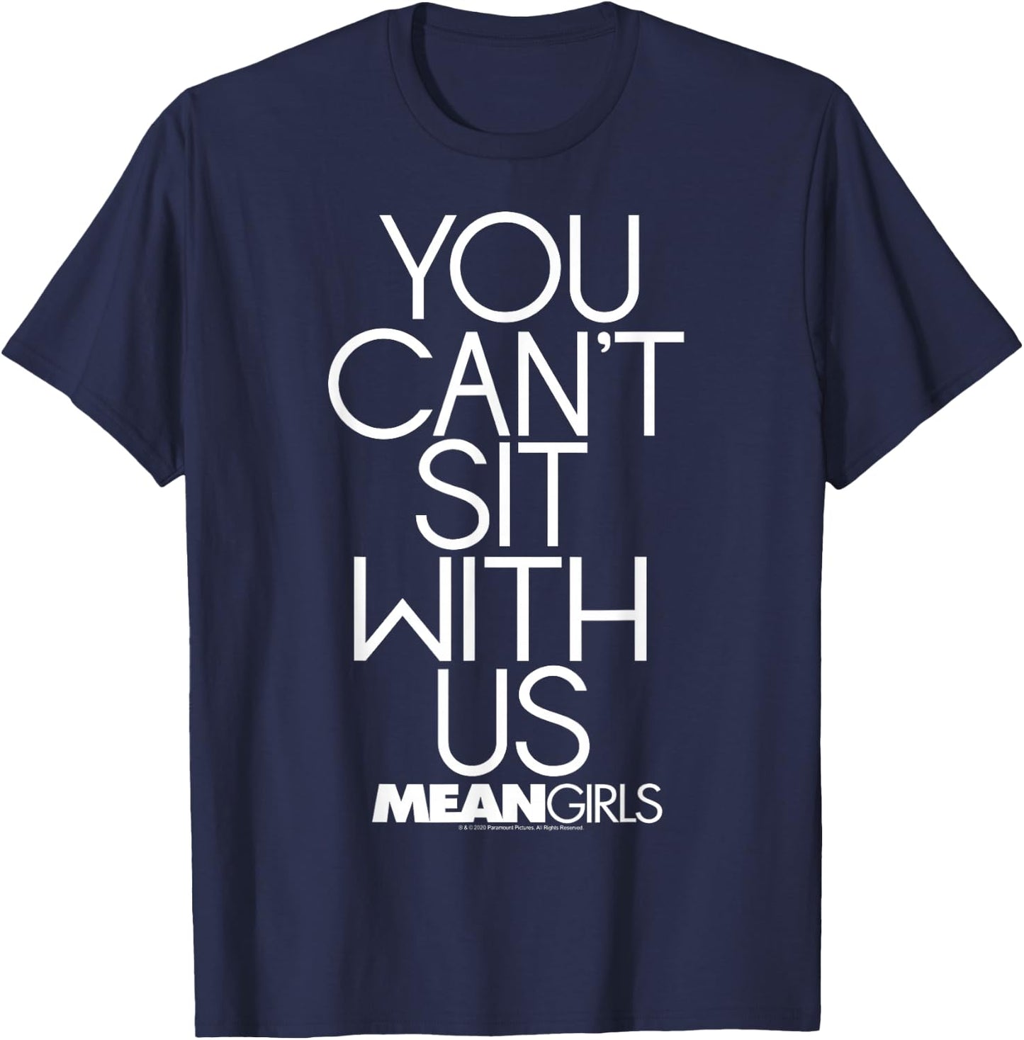 Mean Girls You Can't Sit with Us Center Stacked Text T-Shirt - T-Shirt | Navy